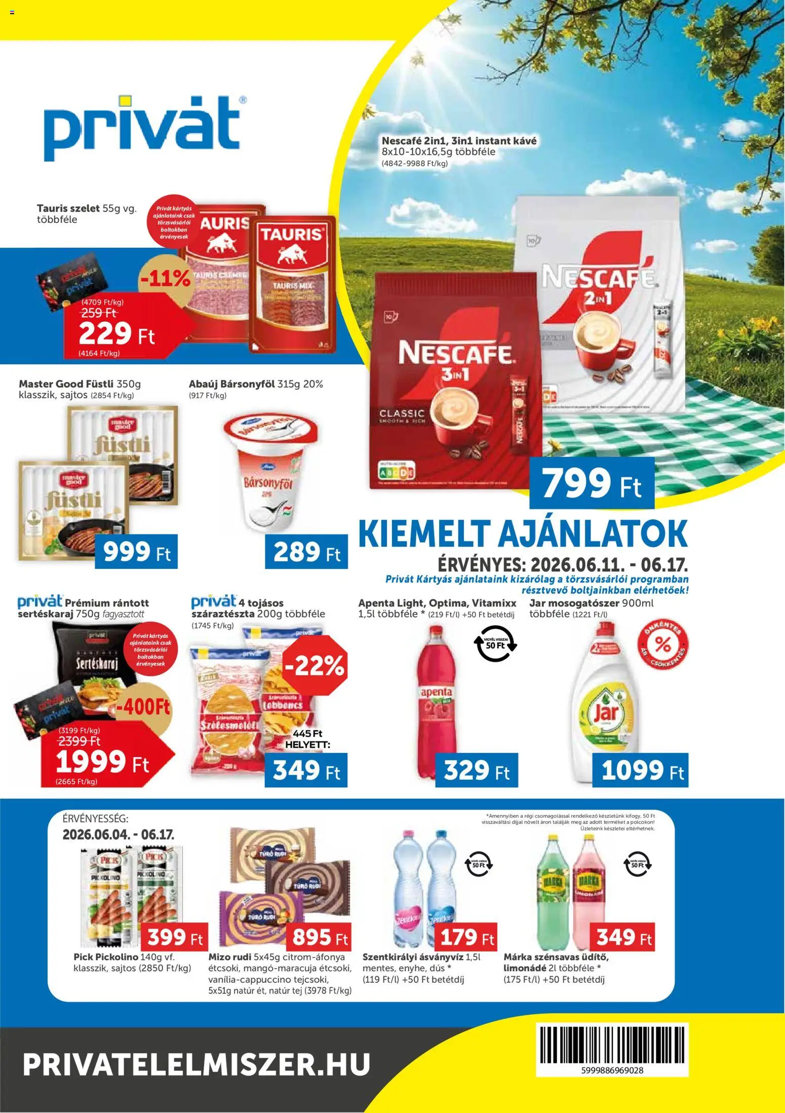 PRIVÁT akciós ujság - amely érvényes a következő dátumtól: 11.06.2026 | Oldal: 1 | Termékek: Nescafé, Pick, Mosogatószer, Túró