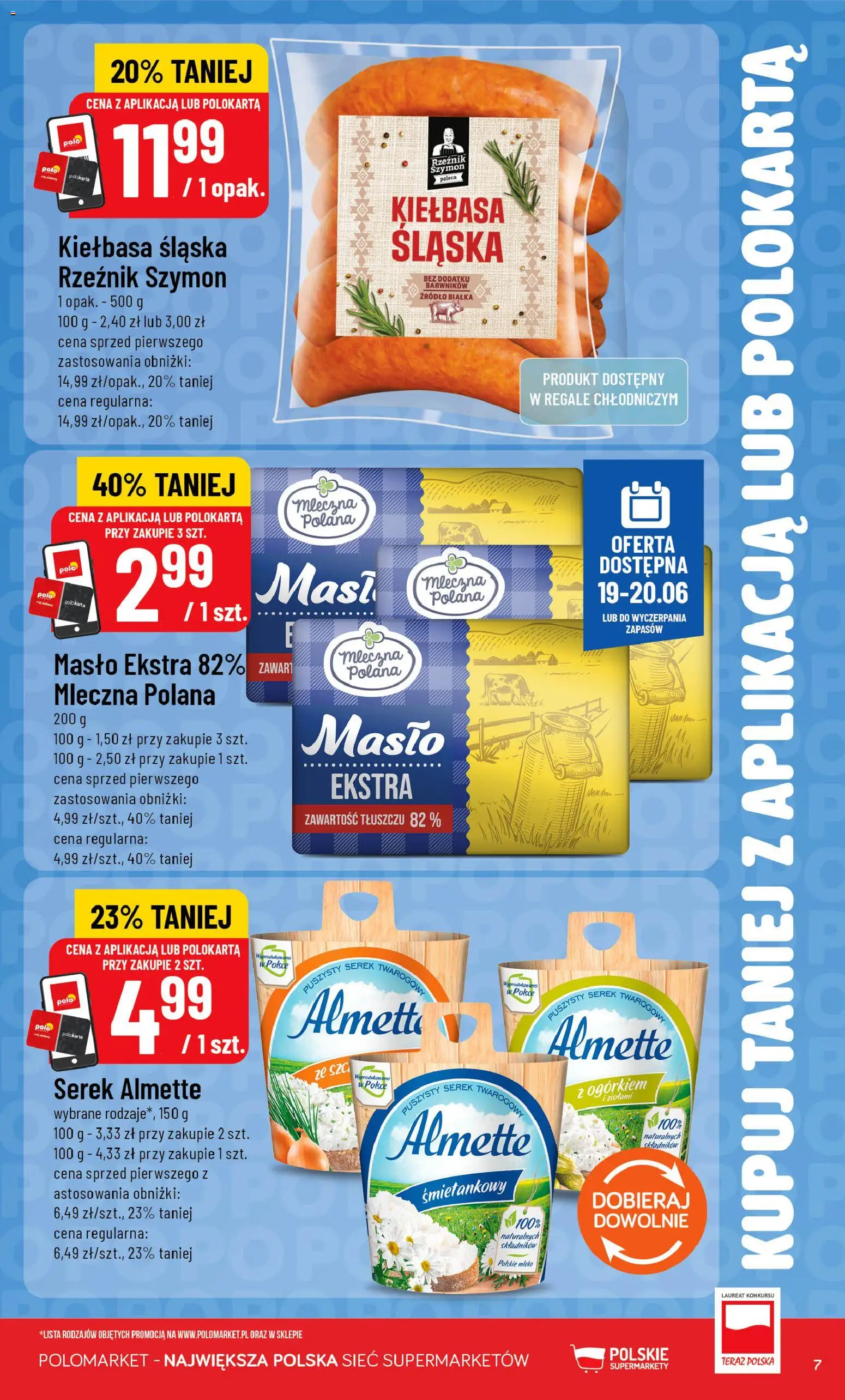 POLOmarket gazetka - Kupuj taniej z POLOappką od 17.06.2026 | Strona: 7 | Produkty: Kiełbasa, Karta, Mleko, Masło