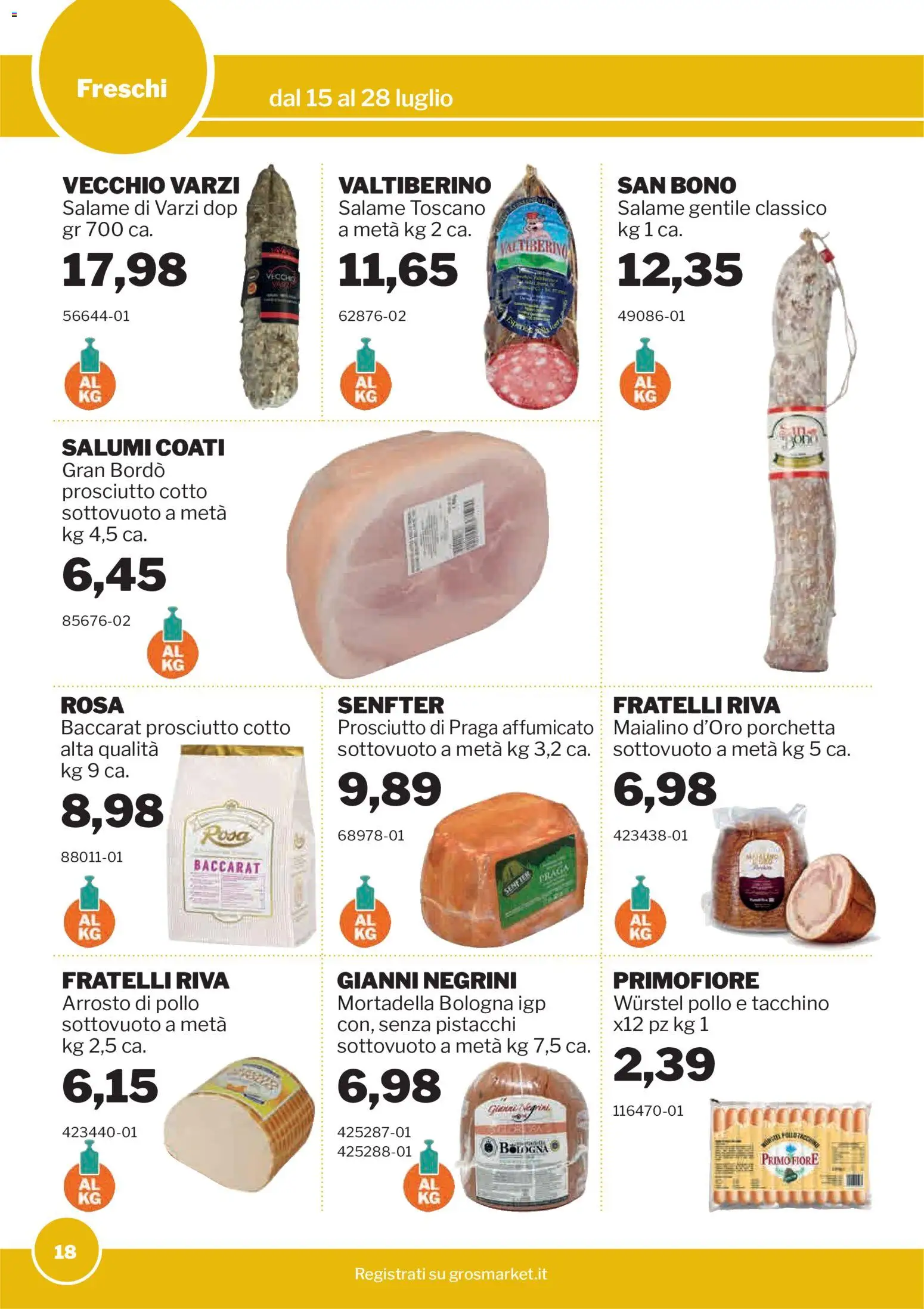 Volantino Sogegross del 15/07/2026 | Pagina: 18 | Prodotti: Prosciutto Cotto, Salame, Prosciutto, Mortadella