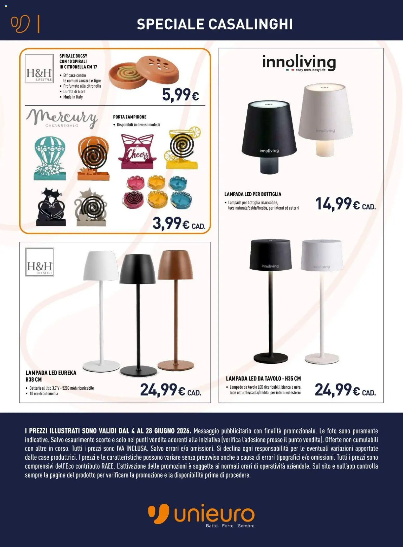 Volantino Unieuro del 04.06.2026 | Pagina: 11 | Prodotti: Citronella, Bottiglia, Batteria, Lampada
