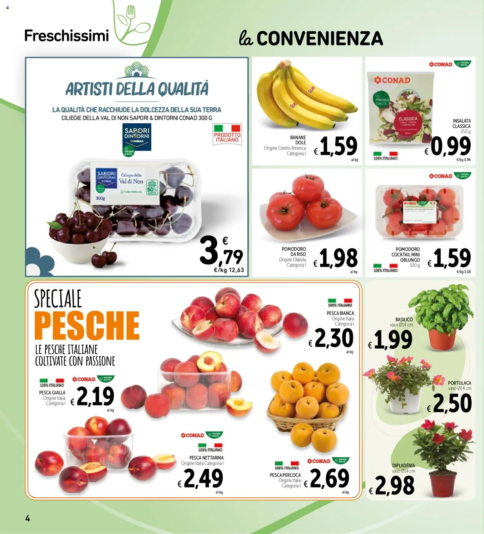 Volantino Spazio Conad del 14/07/2026 | Pagina: 4 | Prodotti: Cocktail, Pesche, Vaso, Terra