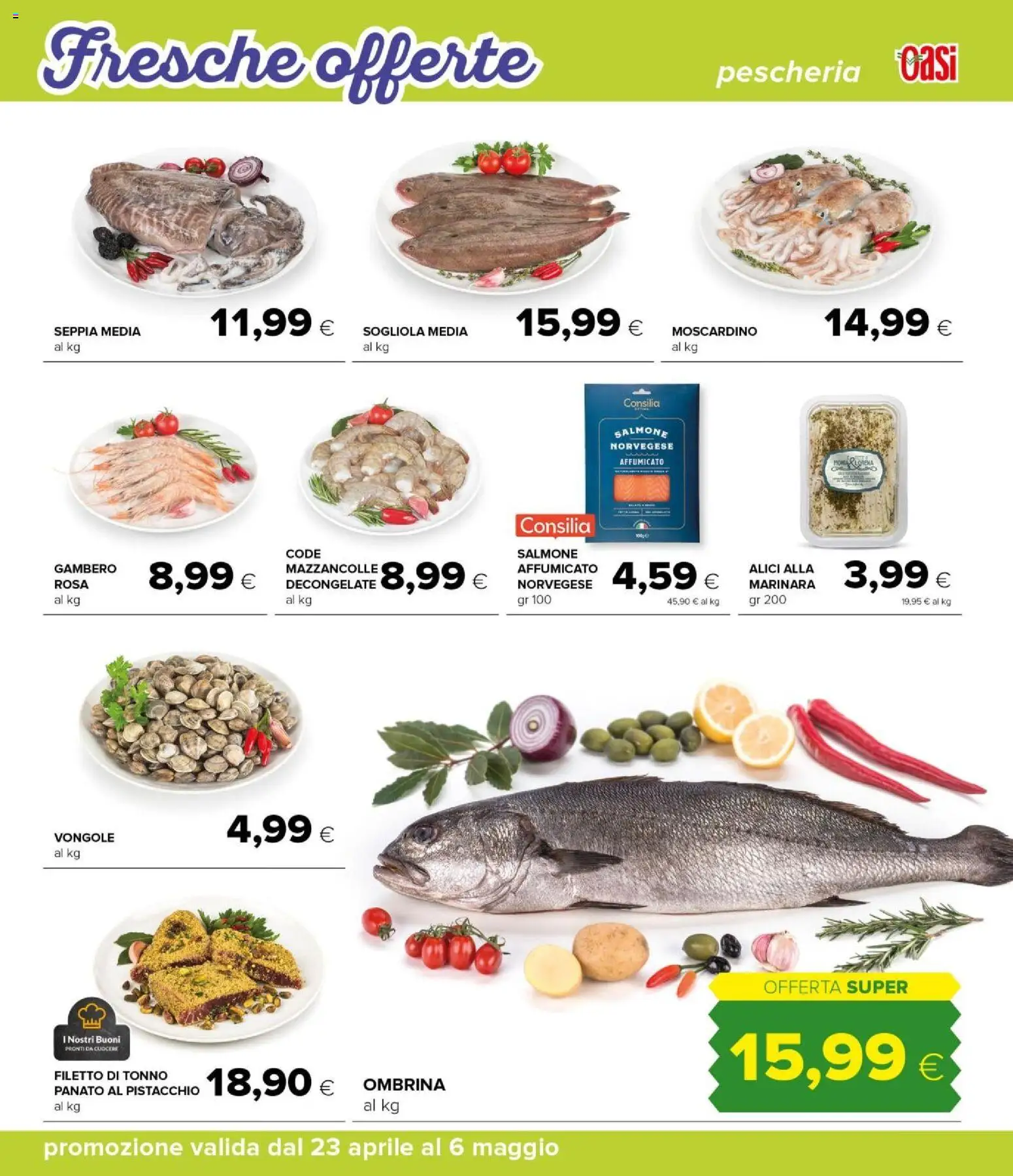 Volantino Oasi del 23.04.2026 | Pagina: 15 | Prodotti: Salmone, Vongole, Mazzancolle, Tonno