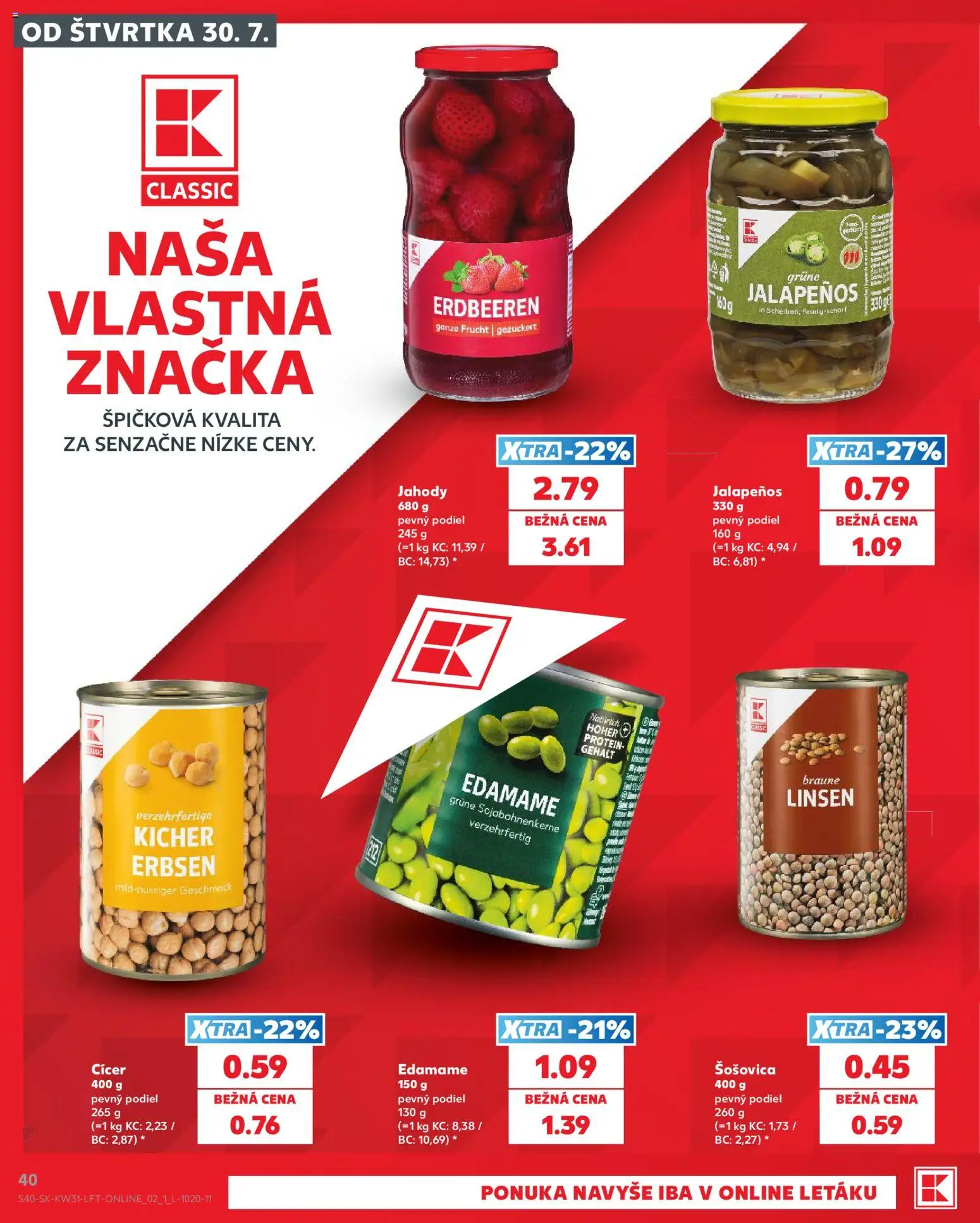 Nové Kaufland akcie – leták je platný od 30.07.2026 | Strana: 40 | Produkty: Protein, Šošovica, Jahody