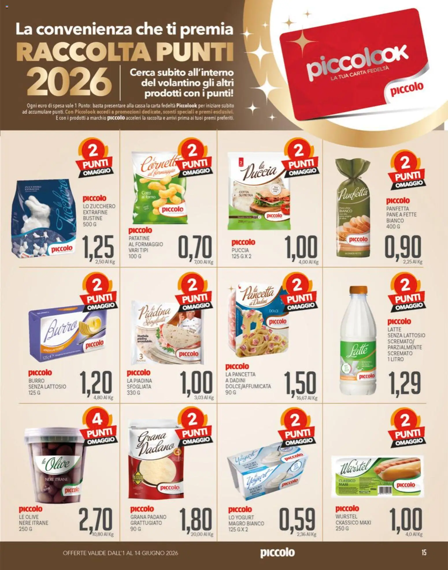 Volantino Piccolo del 01.06.2026 | Pagina: 15 | Prodotti: Burro, Wurstel, Piadina, Latte senza lattosio
