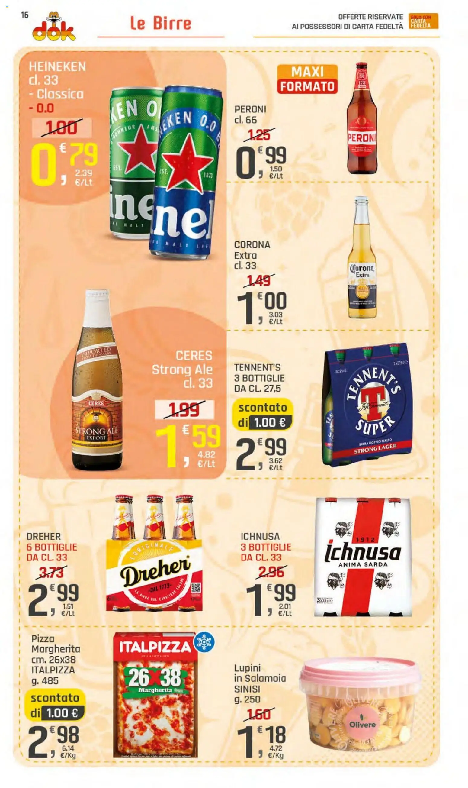 Volantino DOK del 23/07/2026 | Pagina: 16 | Prodotti: Tennent's, Pizza, Birra, Heineken