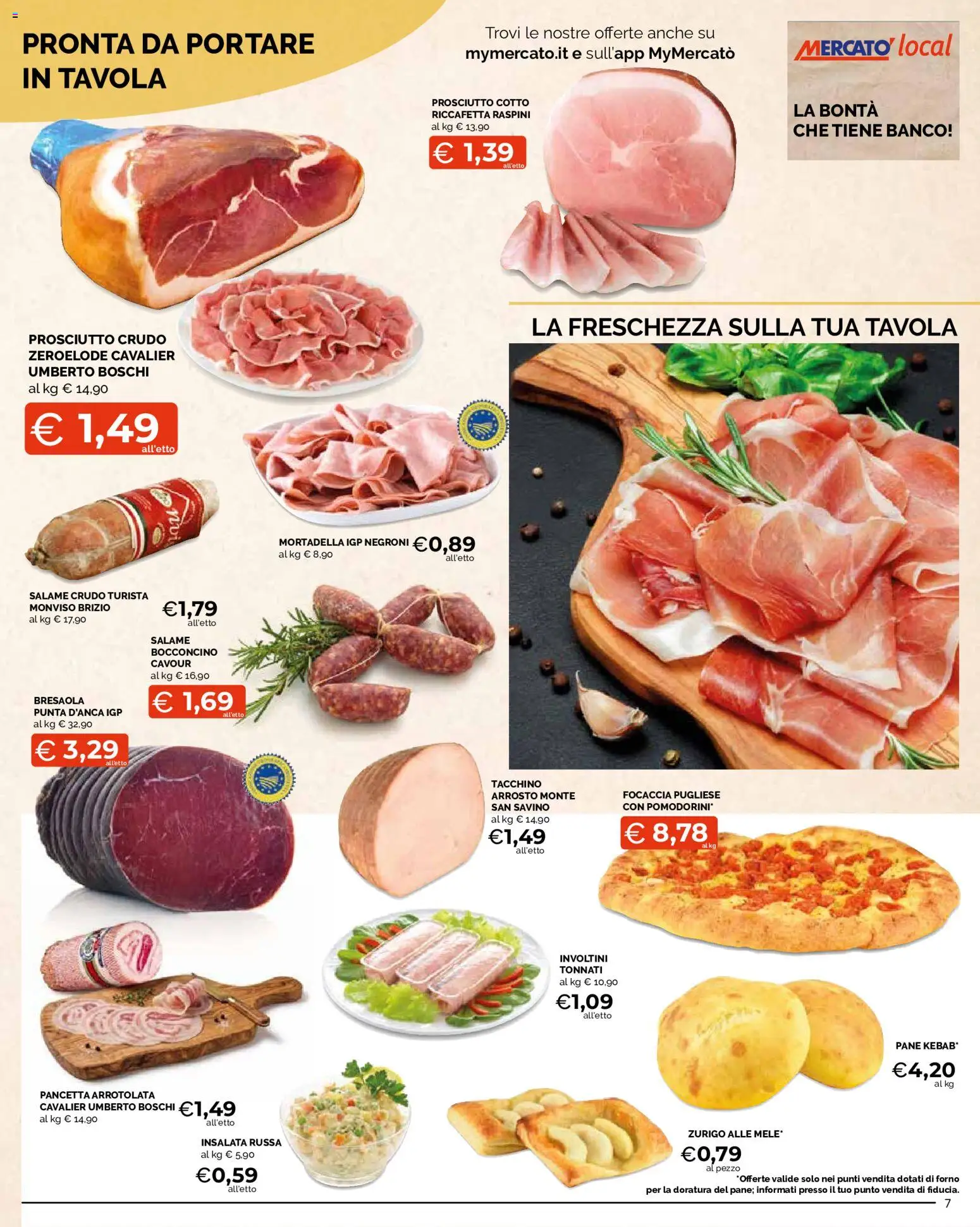 Volantino Mercatò del 20/08/2026 | Pagina: 7 | Prodotti: Arrosto, Pancetta, Forno, Insalata russa