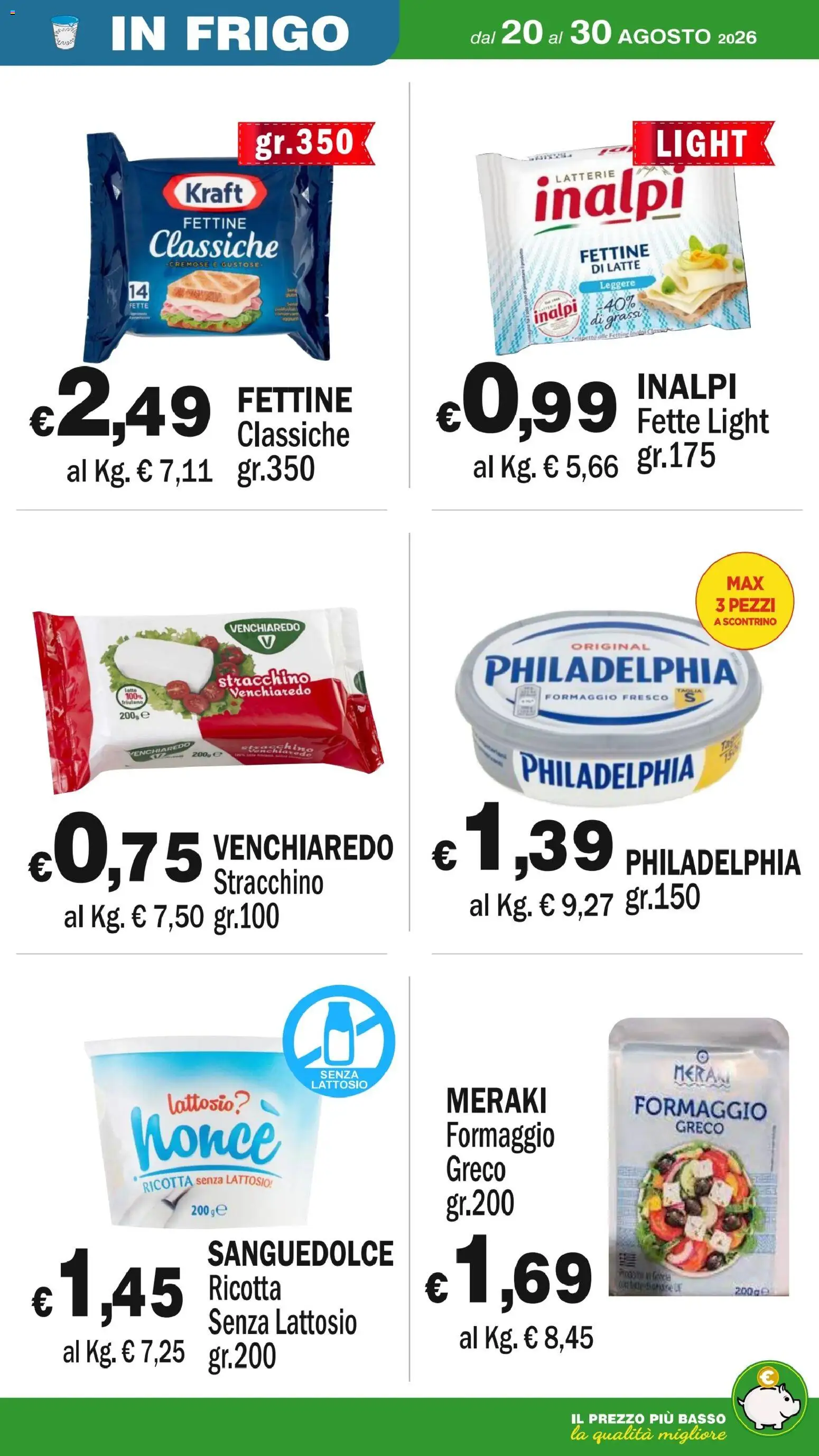 Volantino Primo Prezzo del 20/08/2026 | Pagina: 47 | Prodotti: Latte, Formaggio, Ricotta senza lattosio, Formaggio fresco