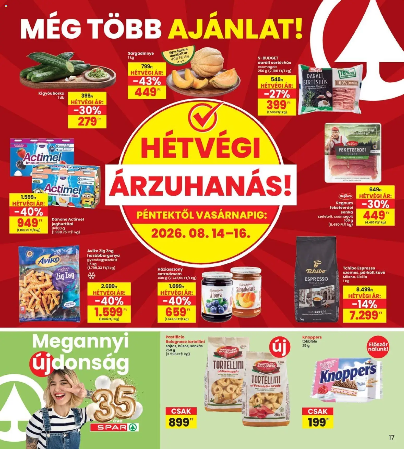 Interspar akciós ujság - amely érvényes a következő dátumtól: 2026.08.13. | Oldal: 17 | Termékek: Áfonya, Knoppers, Actimel, Tortellini