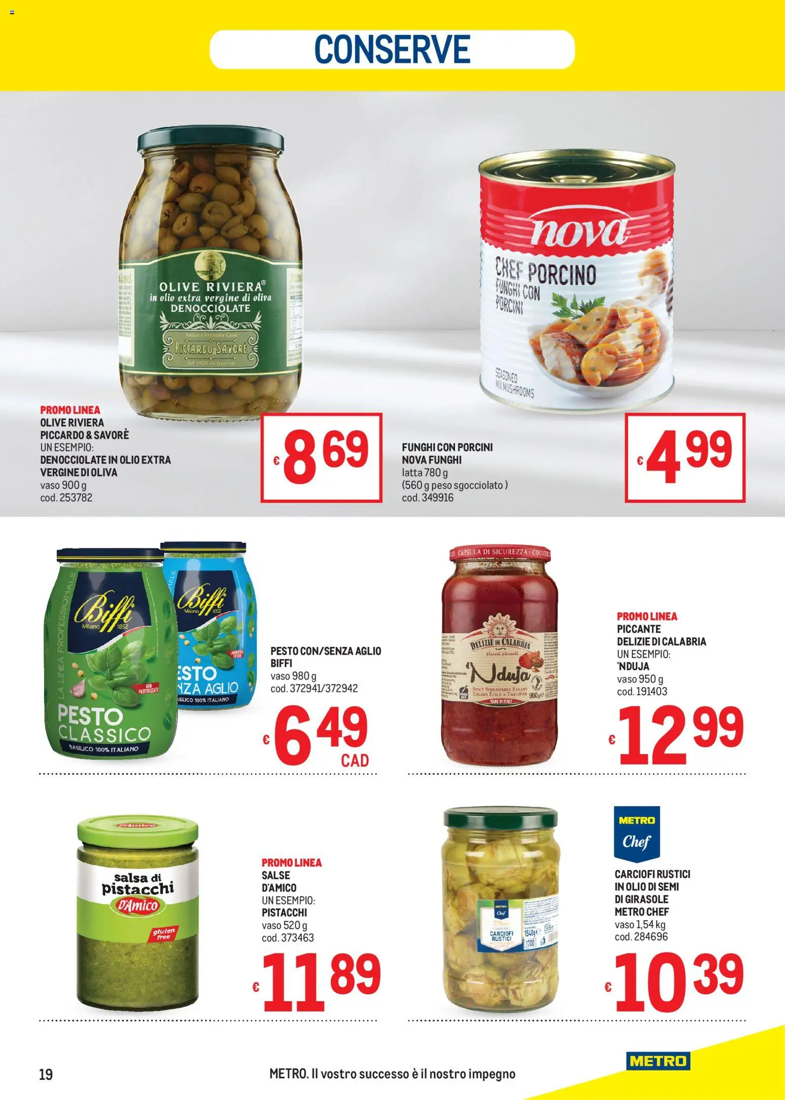 Volantino Metro del 27/08/2026 | Pagina: 19 | Prodotti: Olio di semi, Olio, Carciofi, Rustici
