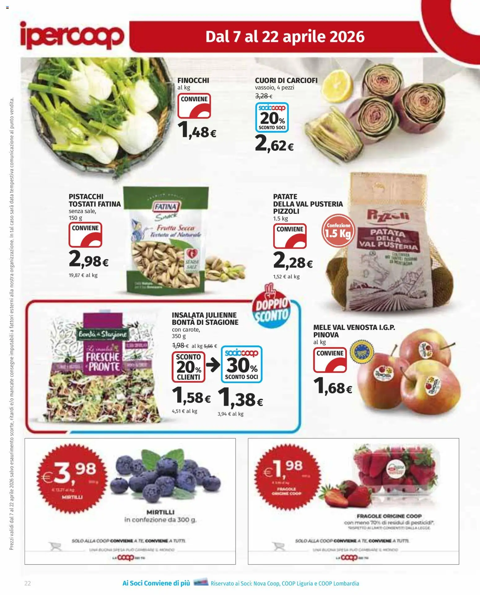 Volantino Ipercoop del 07.04.2026 | Pagina: 22 | Prodotti: Mele, Data, Finocchi, Pistacchi