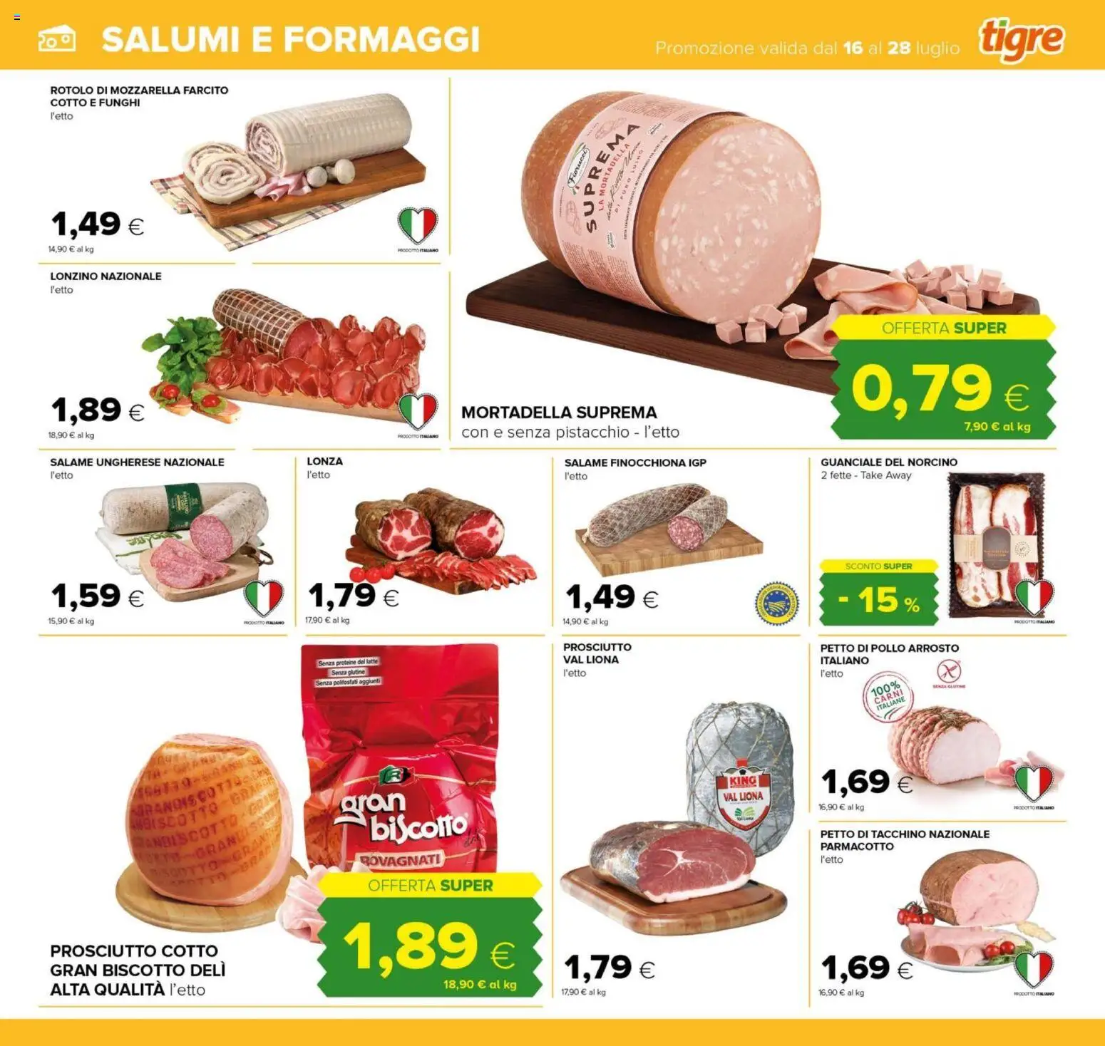 Volantino Tigre del 16/07/2026 | Pagina: 15 | Prodotti: Latte, Funghi, Mortadella, Guanciale