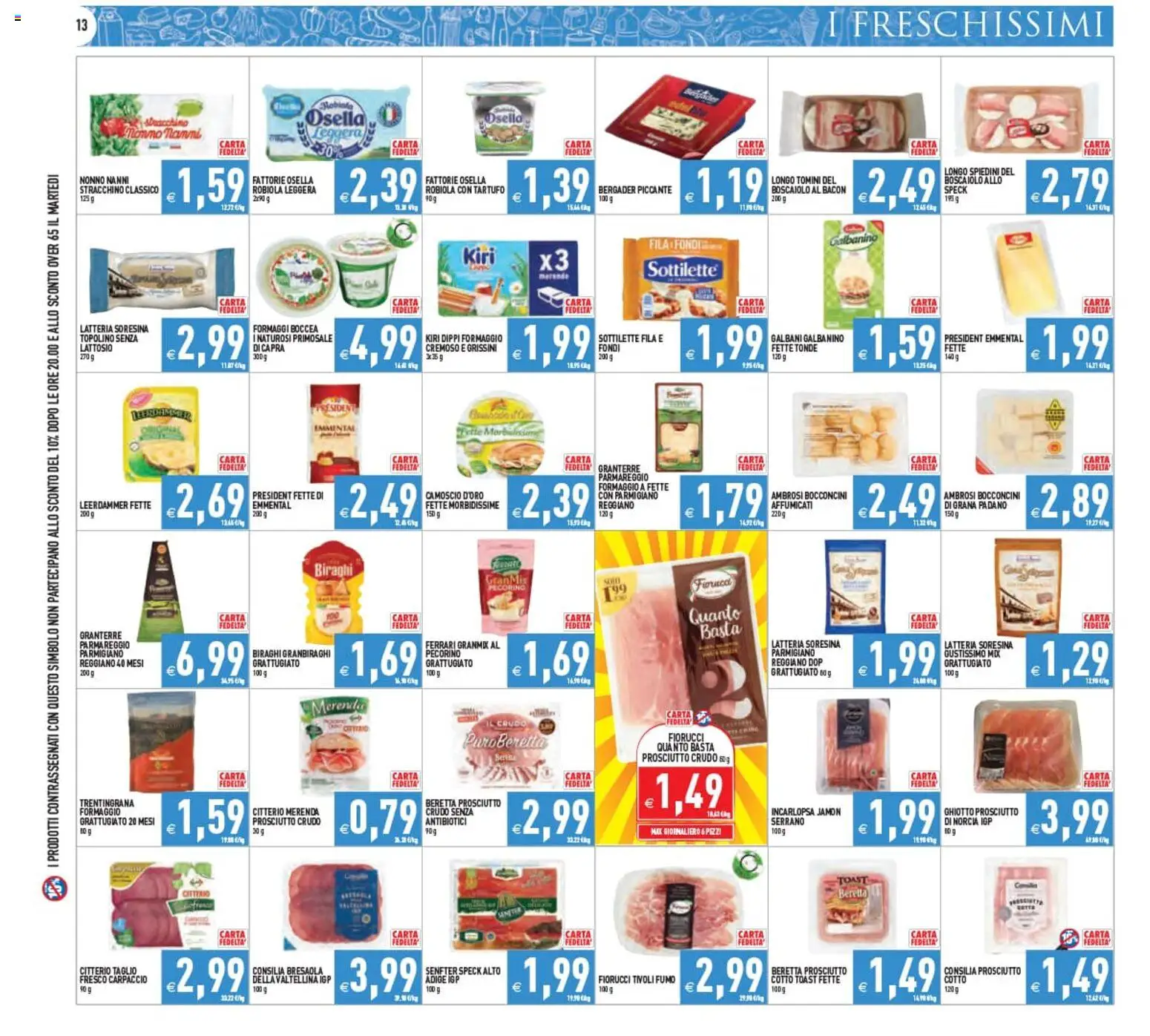 Volantino PIM Supermercati del 12/08/2026 | Pagina: 13 | Prodotti: Tartufo, Grissini, Parmigiano reggiano, Robiola