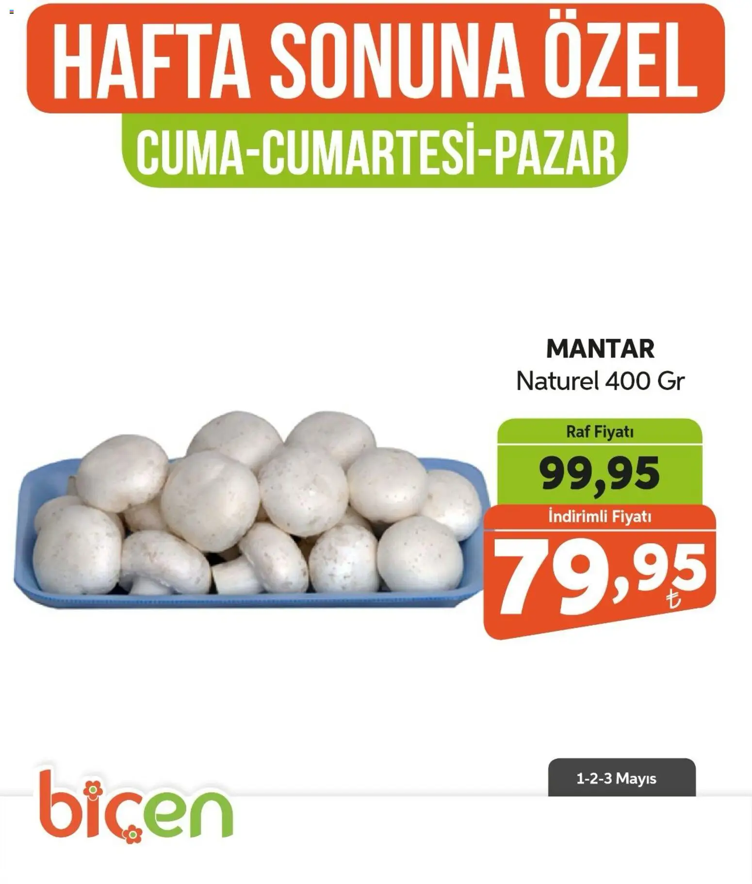 Biçen Market Hafta Sonuna Özel - Sebze İndirimi - 01.05.2026 tarihinden itibaren geçerlidir | Sayfa: 7 | Ürünler: Raf, Mantar