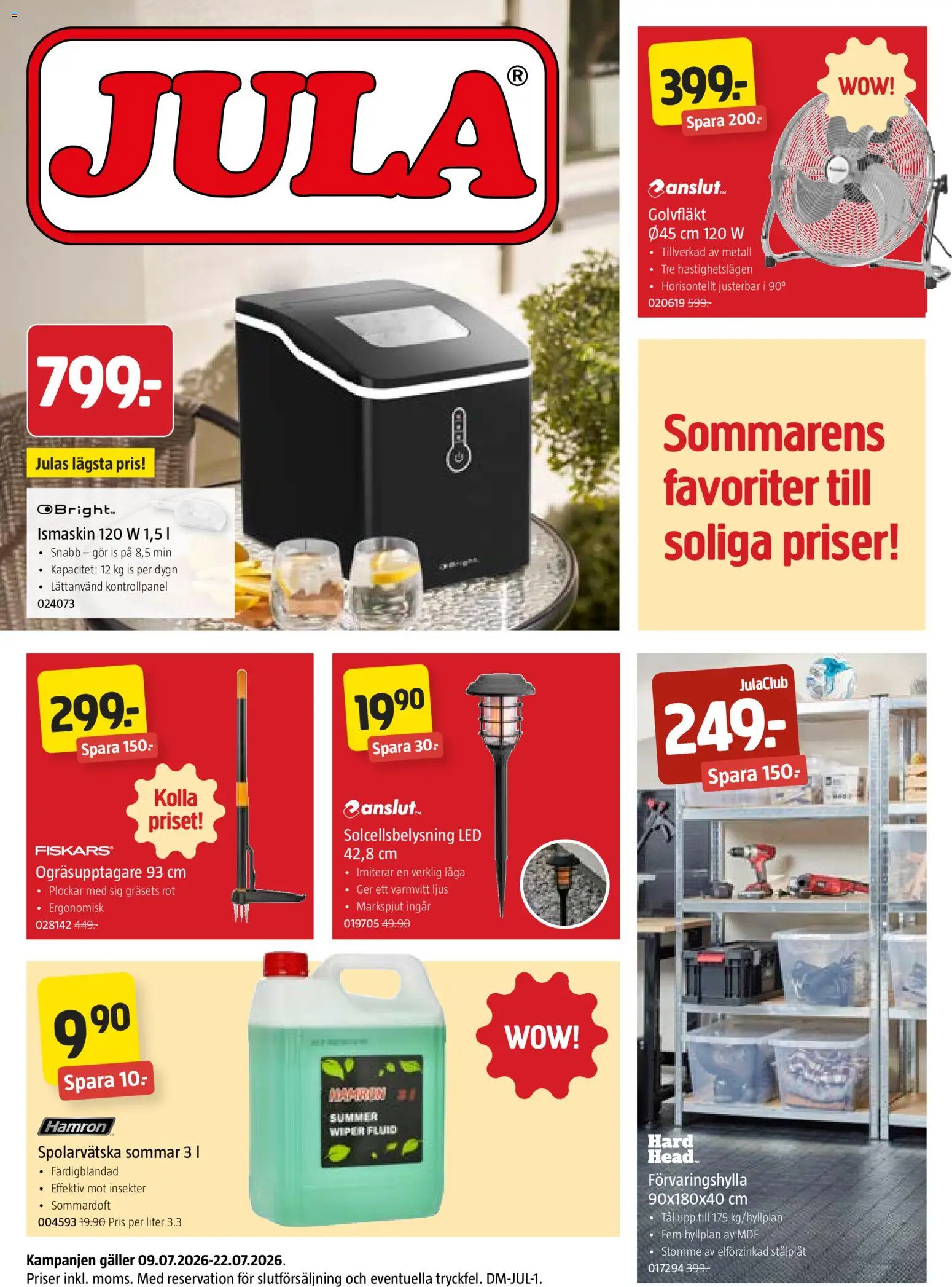 Jula reklamblad aktuell från 09/07/2026 | Sida: 1 | Produkter: Solcellsbelysning, Ogräsupptagare, Ljus, Spolarvätska