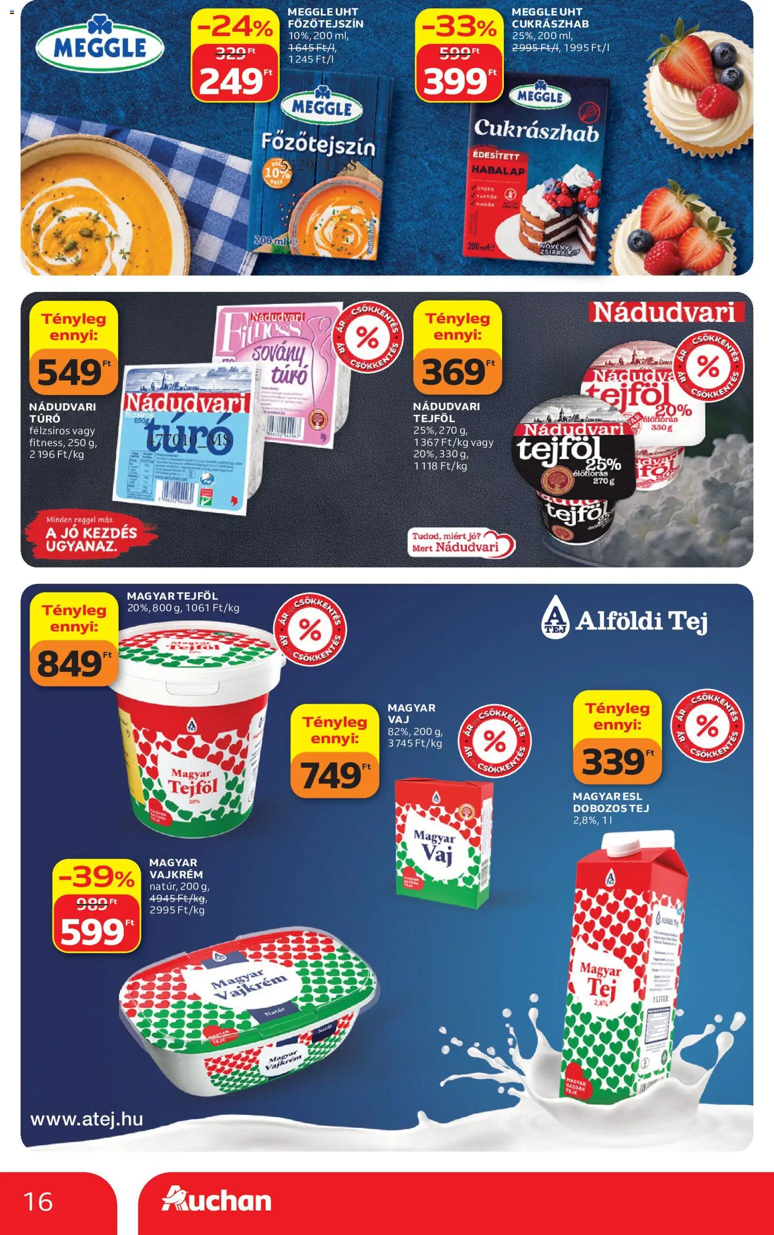 Auchan akciós ujság - amely érvényes a következő dátumtól: 2026.10.01. | Oldal: 16 | Termékek: Főzőtejszín, Sovány túró, Tej, Túró