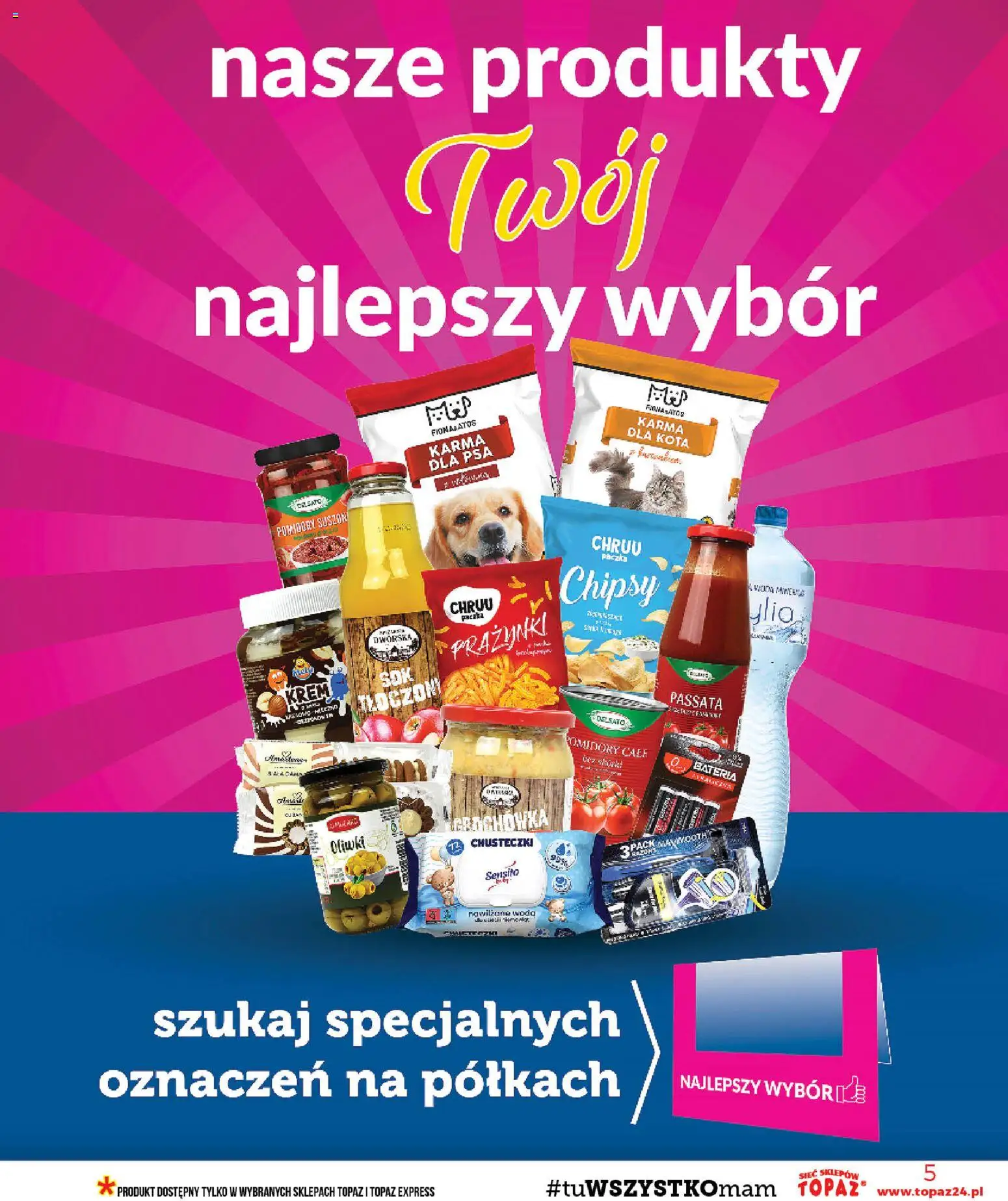 Topaz gazetka - Ceny małe na stałe od 06.08.2026 | Strona: 5 | Produkty: Bateria, Karma dla psa, Krem, Karma