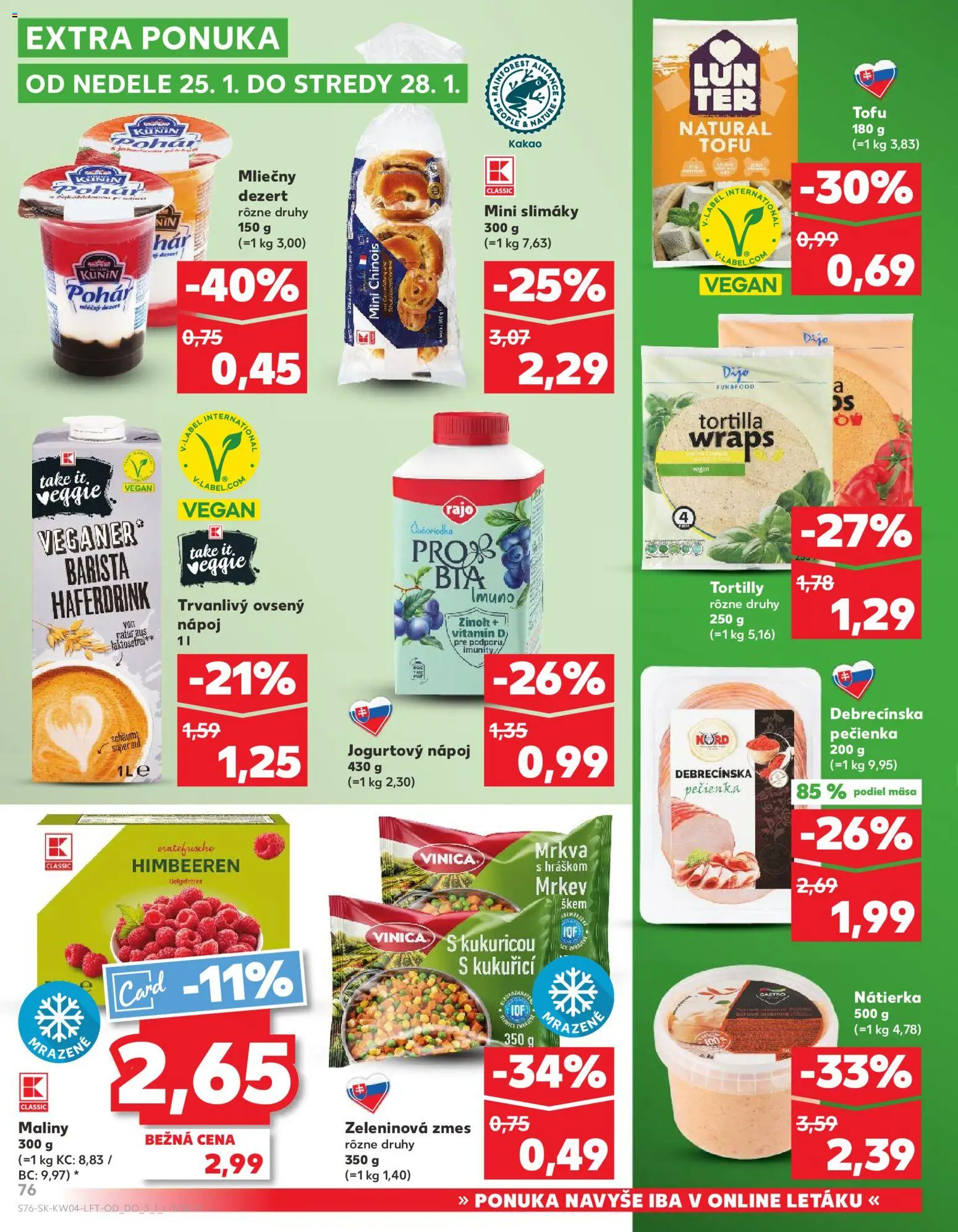 Nové Kaufland akcie – leták je platný od 22.01.2026 | Strana: 76 | Produkty: Slimáky, Tortilla, Tofu, Maliny