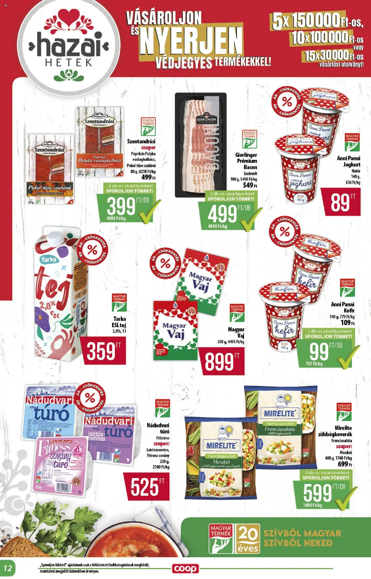 COOP akciós ujság - amely érvényes a következő dátumtól: 2026.09.17. | Oldal: 12 | Termékek: Zöldségkeverék, Kefir, Bacon, Túró