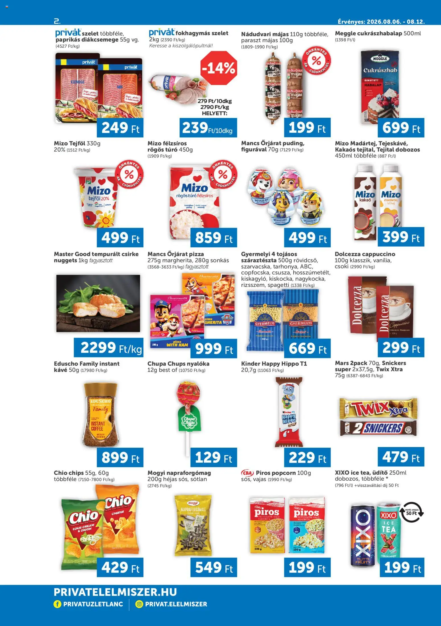 PRIVÁT akciós ujság - amely érvényes a következő dátumtól: 2026.08.06. | Oldal: 2 | Termékek: Rögös túró, Popcorn, Snickers, Tejföl