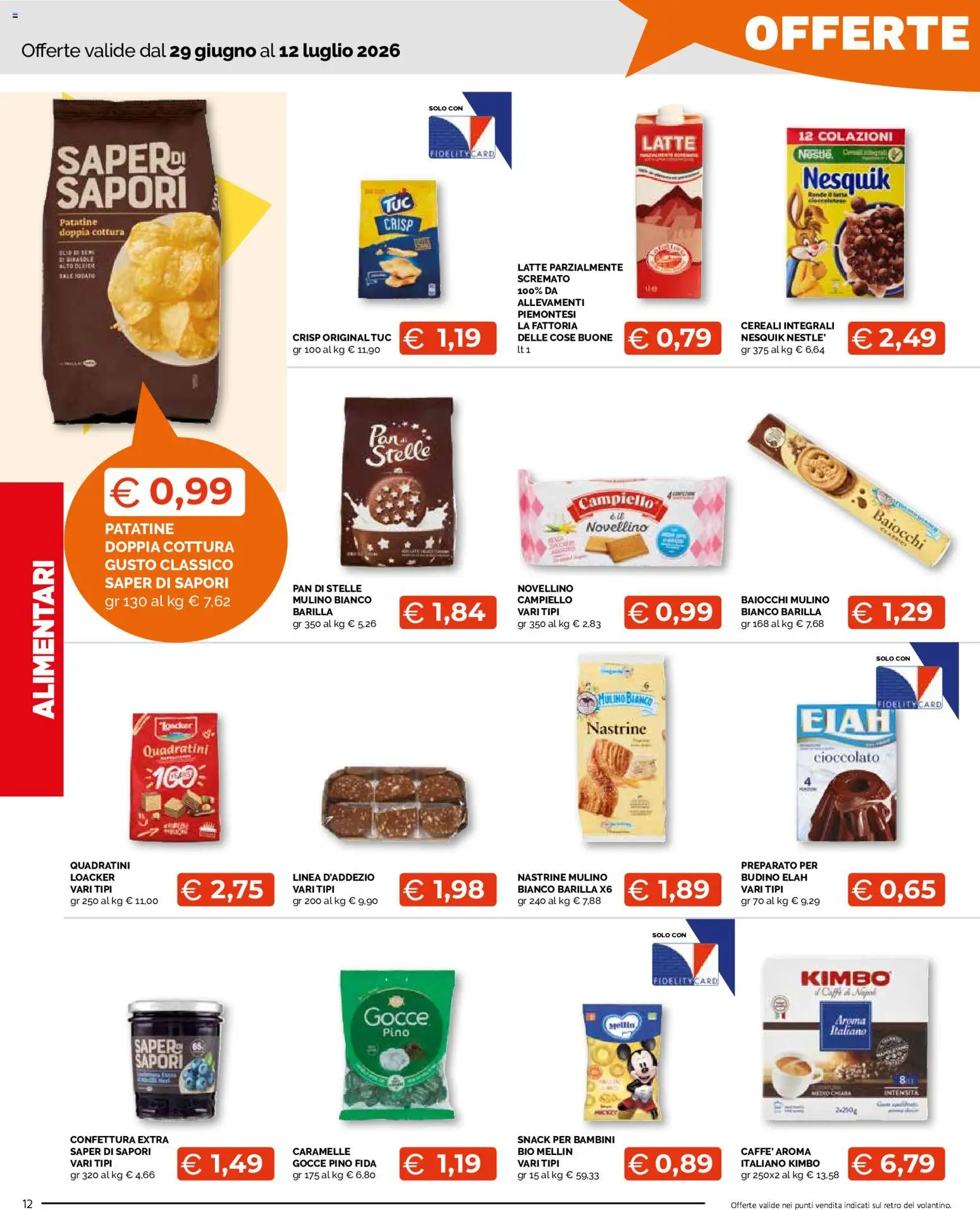 Volantino Mercatò del 29/06/2026 | Pagina: 12 | Prodotti: Patatine, Latte, Latte parzialmente scremato, Budino