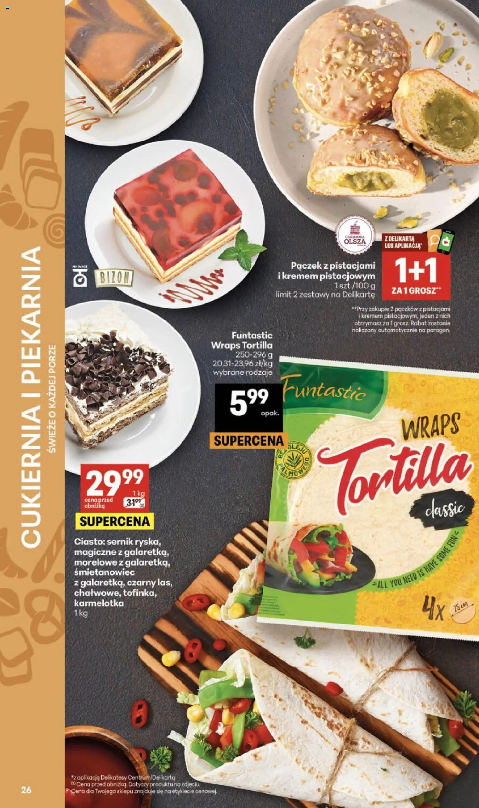 Delikatesy Centrum gazetka od 11.06.2026 | Strona: 26 | Produkty: Ciasto, Piekarnia, Tortilla, Delikatesy