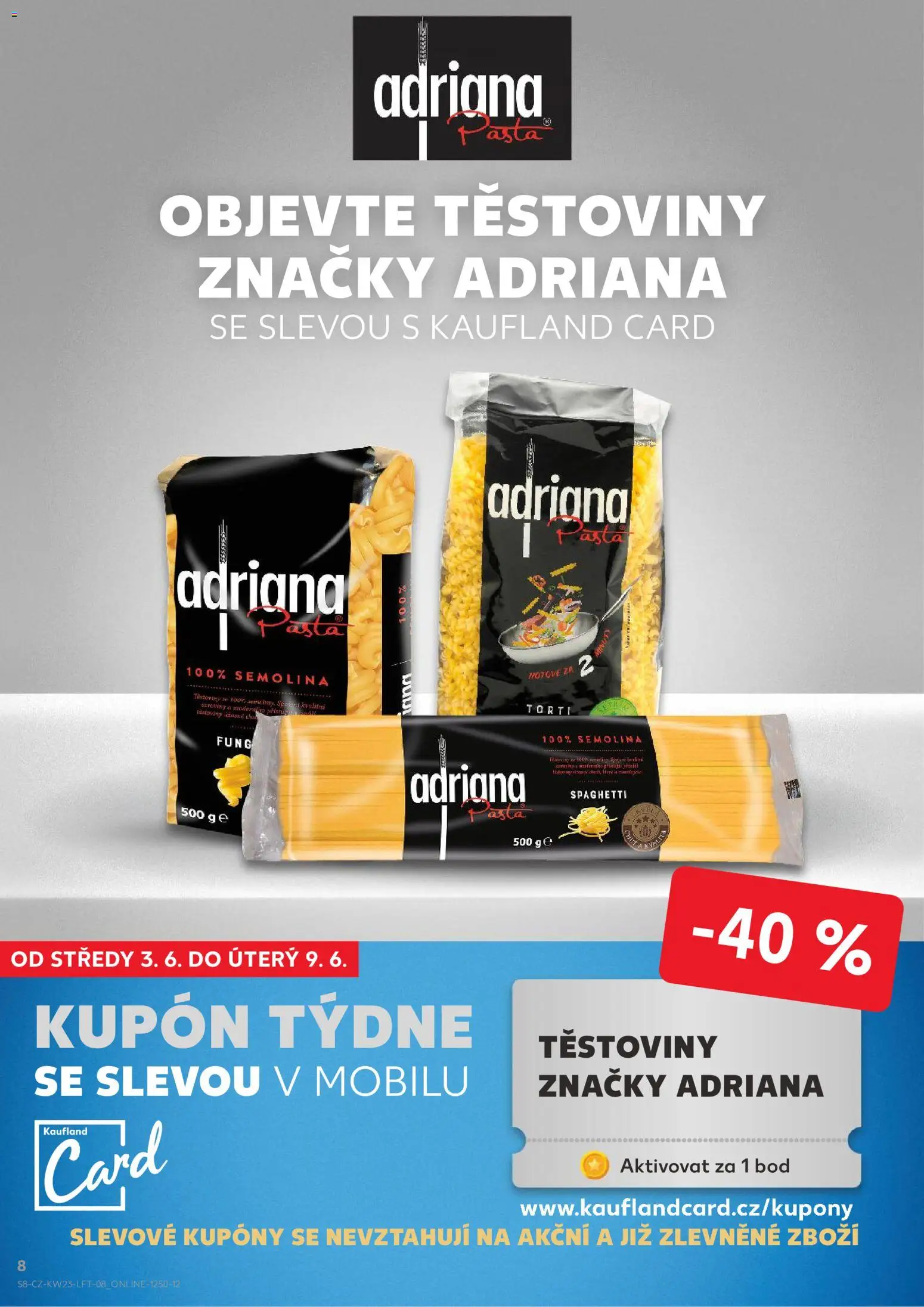 Kaufland leták - Praha 4 od 03.06.2026 | Strana: 8 | Produkty: Těstoviny, Semolina
