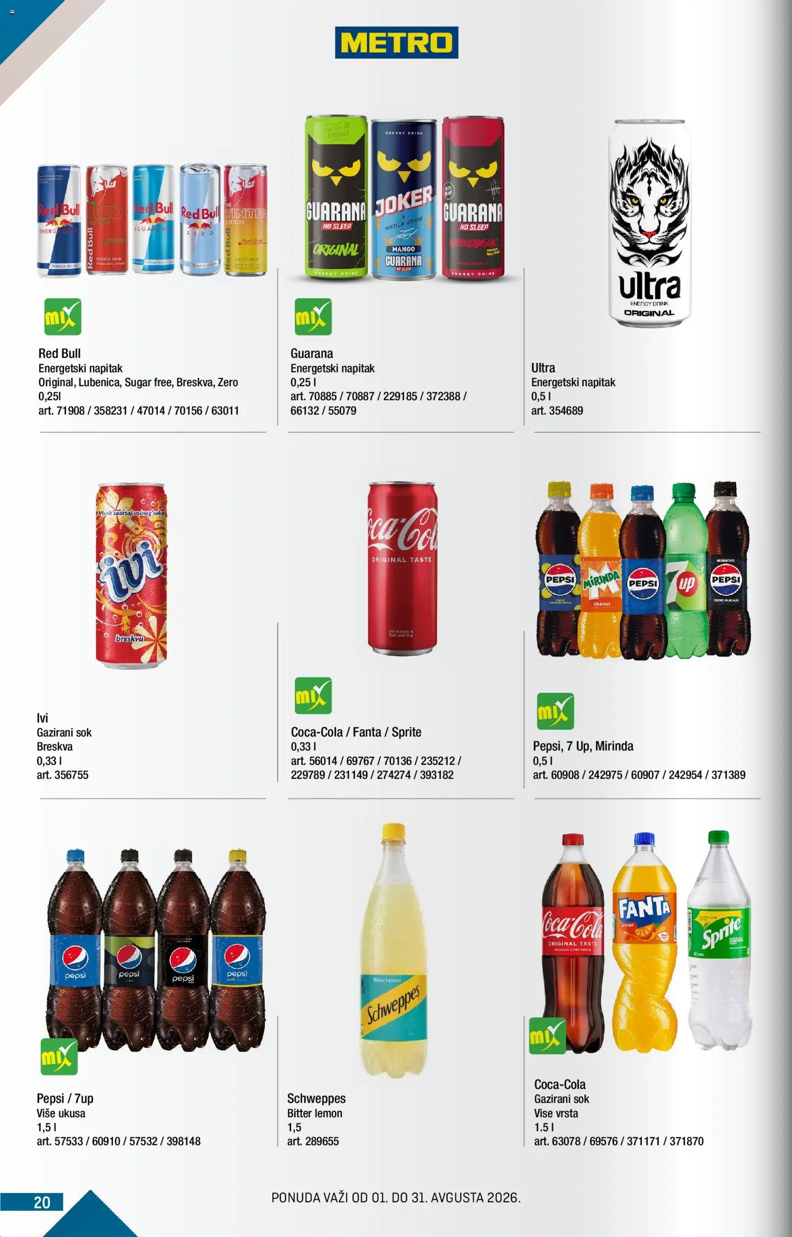 Metro katalog - važi od 01.08.2026 | Strana: 20 | Proizvode: Schweppes, Sok, Breskva, Pepsi