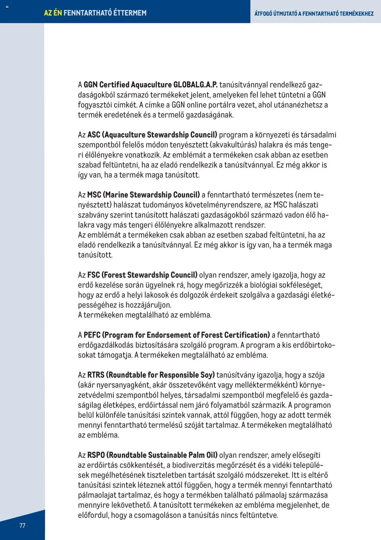 Metro akciós ujság - amely érvényes a következő dátumtól: 2023.06.07. | Oldal: 77