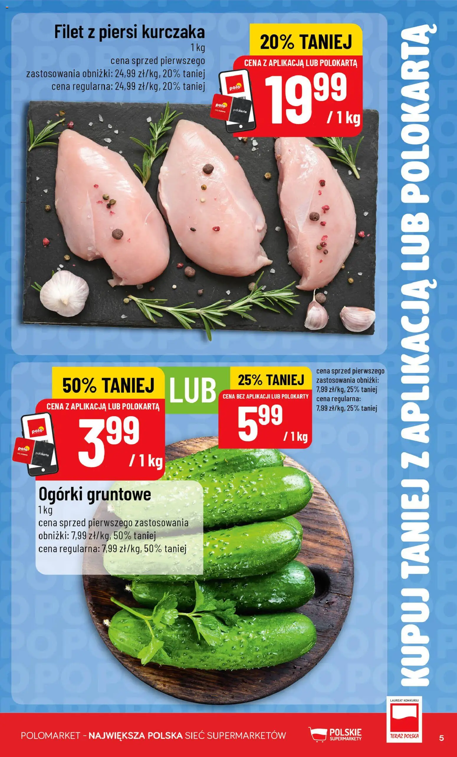 POLOmarket gazetka - Kupuj taniej z POLOappką od 17.06.2026 | Strona: 5 | Produkty: Piersi, Filet z piersi kurczaka, Ogórki, Ogórki gruntowe