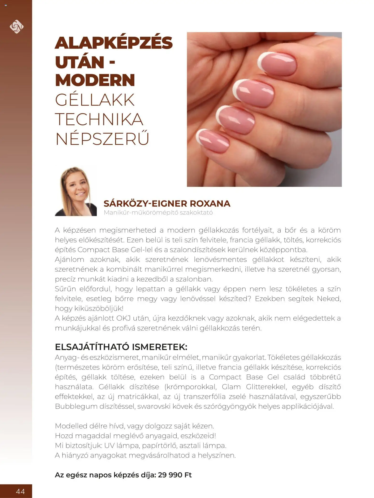 Crystal Nails akciós ujság - amely érvényes a következő dátumtól: 2026.09.08. | Oldal: 44 | Termékek: Bor, Gél