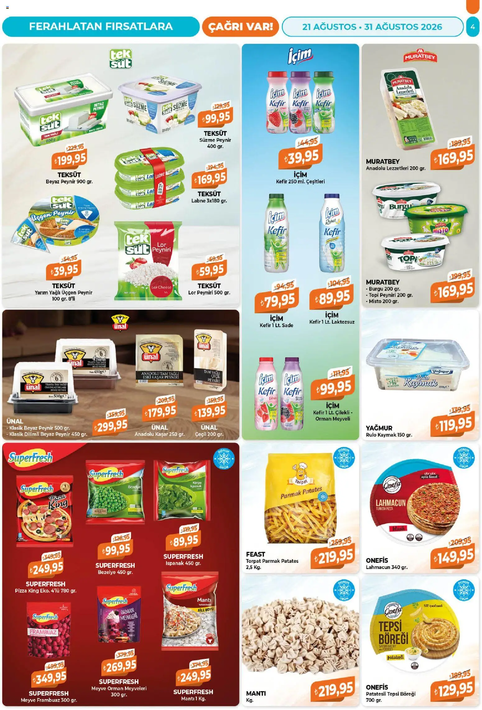 Çağrı Market Katalog - 21 Ağustos 2026 tarihinden itibaren geçerlidir | Sayfa: 4 | Ürünler: Kefir, Ispanak, Meyve, Bezelye