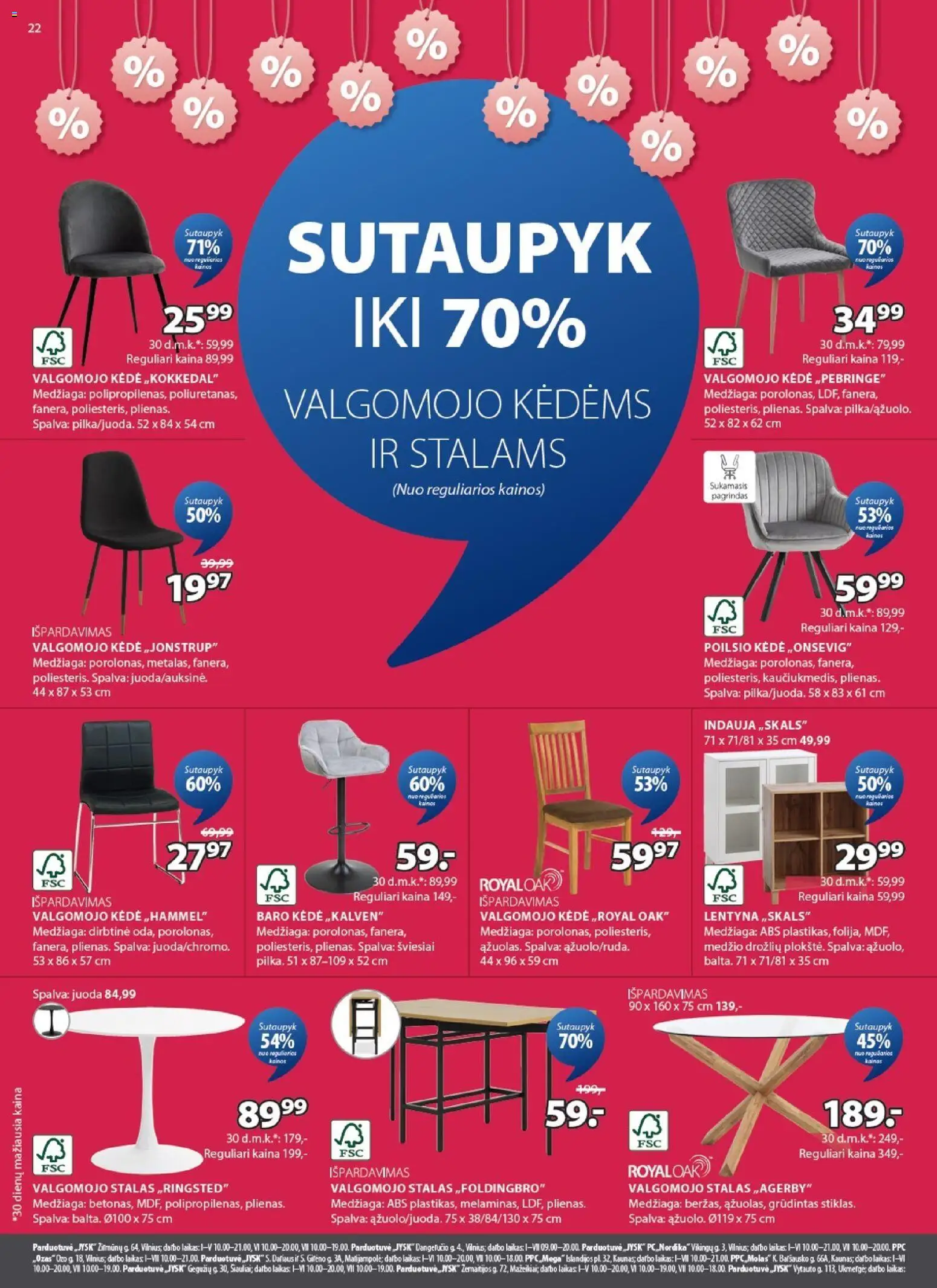 JYSK akcijos nuo 2026.06.30 | Puslapis: 22 | Prekių: Indauja, Lentyna, Stalas, Kėdė