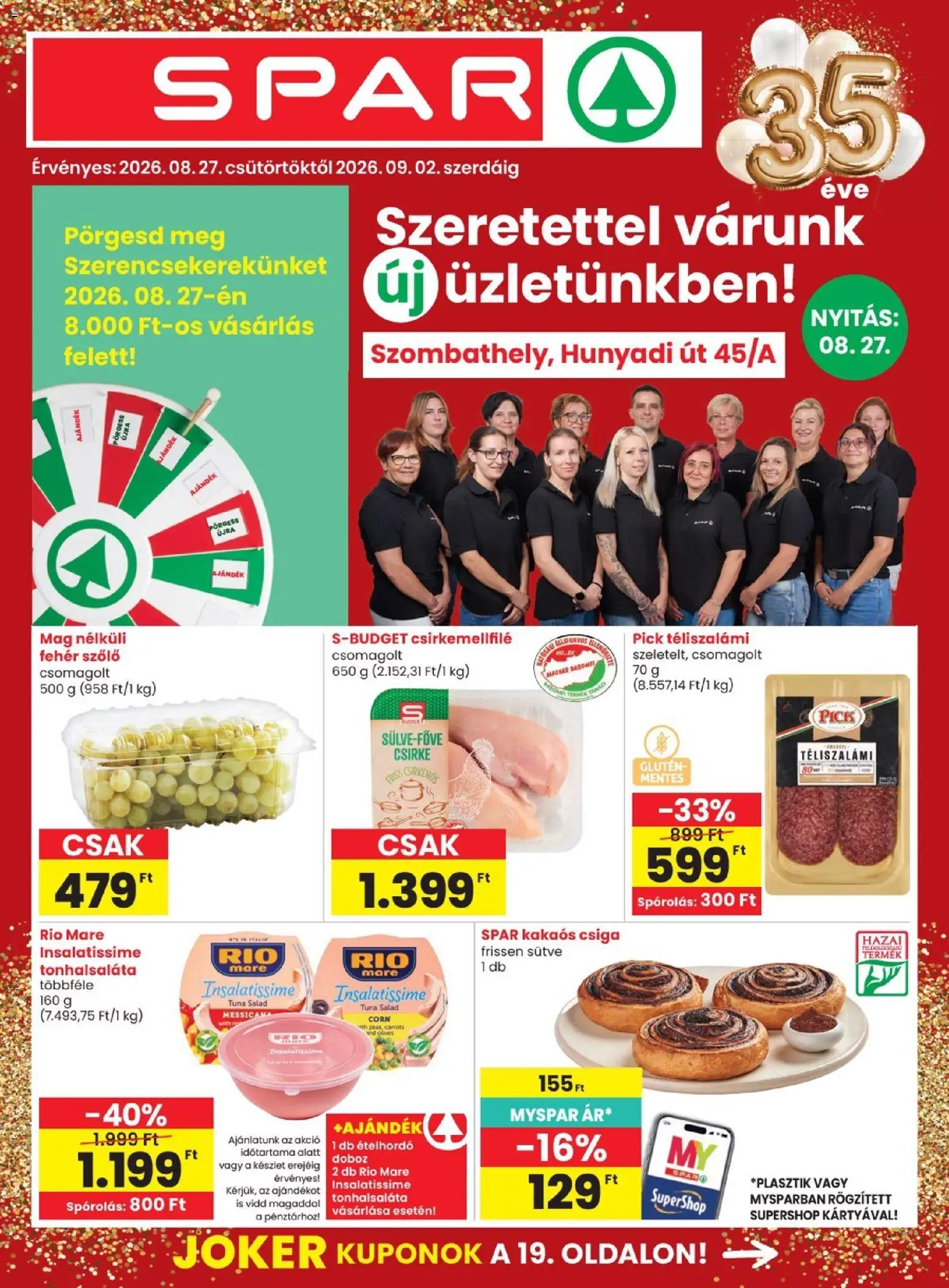 Spar akciós ujság - amely érvényes a következő dátumtól: 2026.08.27. | Oldal: 1 | Termékek: Fehér szőlő, Csirkemellfilé, Kakaós csiga, Csiga