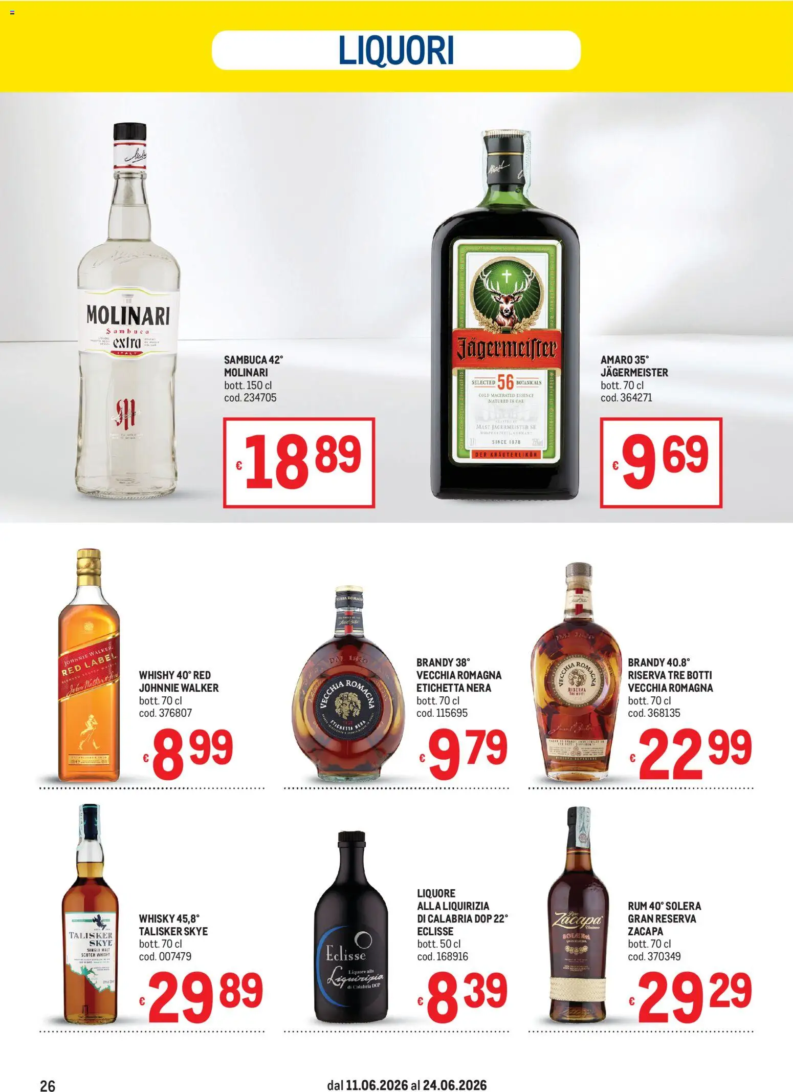 Volantino Metro del 11.06.2026 | Pagina: 26 | Prodotti: Whisky, Liquore, Brandy, Amaro