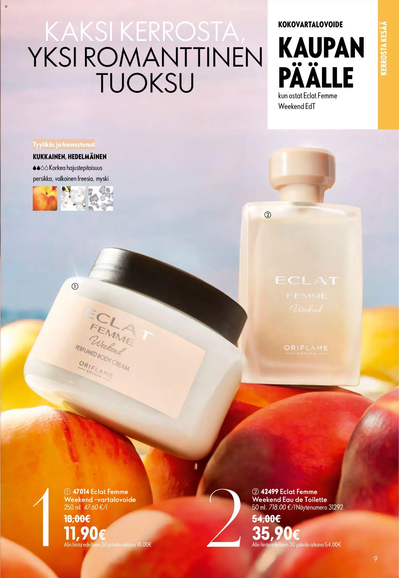 Oriflame - Esite 09 – voimassa 24/06/2026 alkaen | Sivu: 9 | Tuotteet: Tuoksu, Eau de toilette, Vartalovoide
