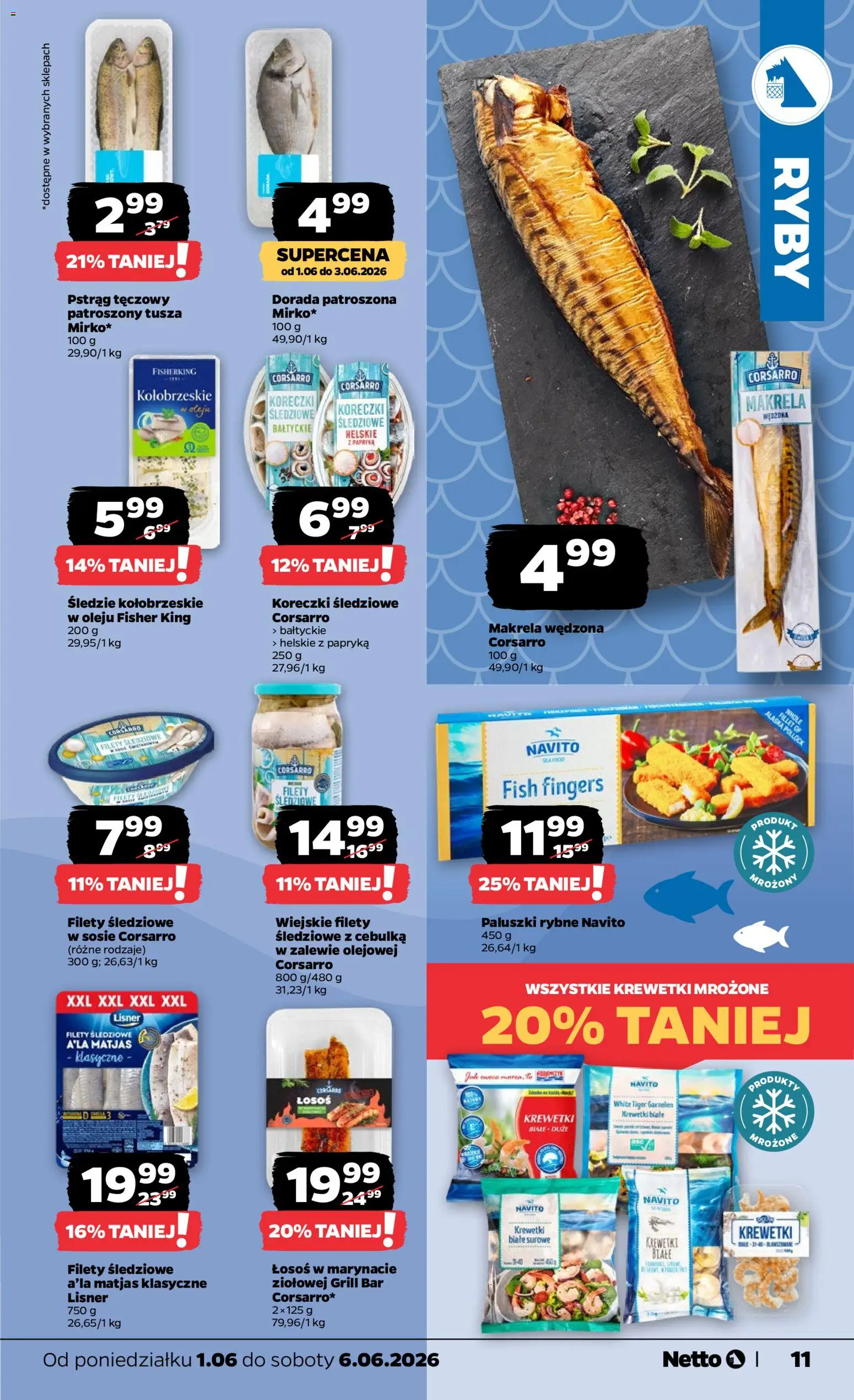 Netto gazetka od poniedziałku spożywcza od 01.06.2026 | Strona: 11 | Produkty: Krewetki, Filety śledziowe a'la matjas, Paluszki rybne, Makrela