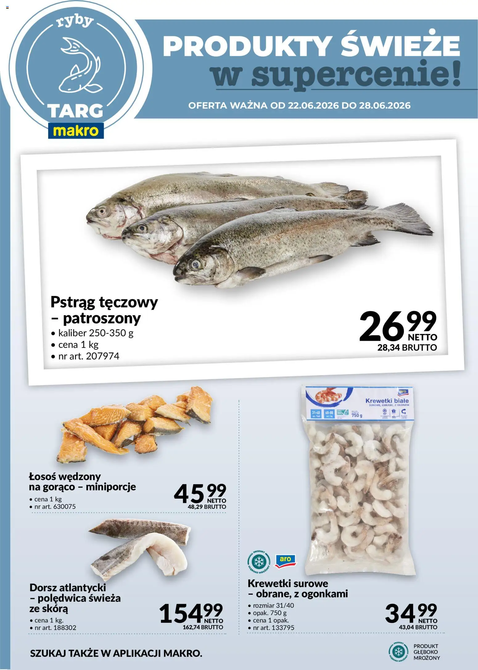 Makro gazetka - Produkty świeże w supercenie od 22.06.2026 | Strona: 4