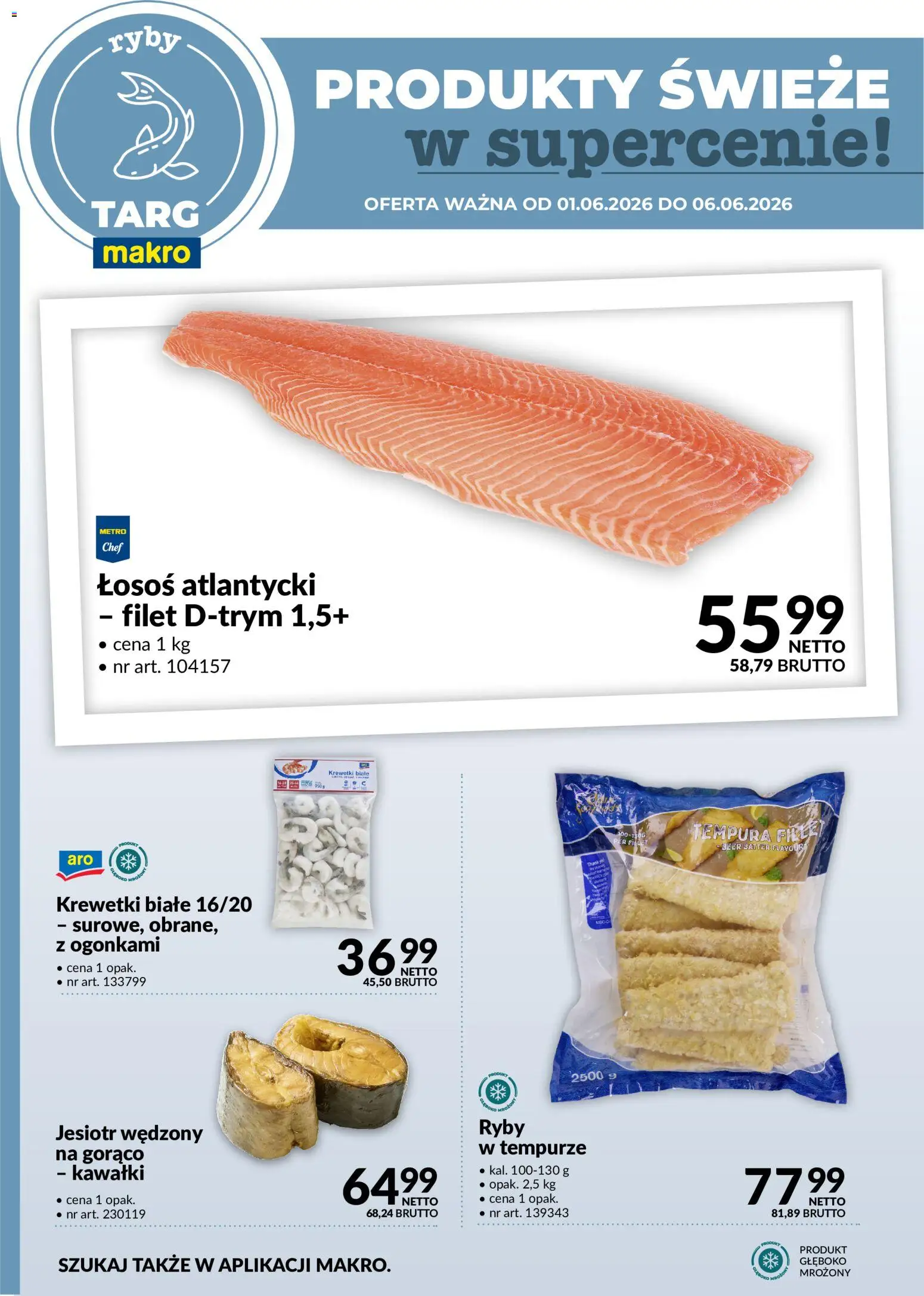 Makro gazetka - Produkty świeże w supercenie od 01.06.2026 | Strona: 4 | Produkty: Łosoś atlantycki, Krewetki, Łosoś, Krewetki białe