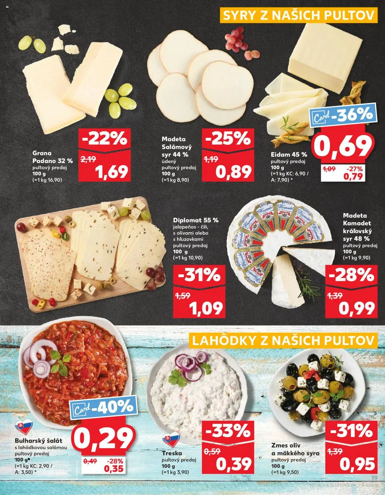 Nové Kaufland akcie – leták je platný od 28.08.2025 | Strana: 19 | Produkty: Syr, Eidam, Šalát, Treska