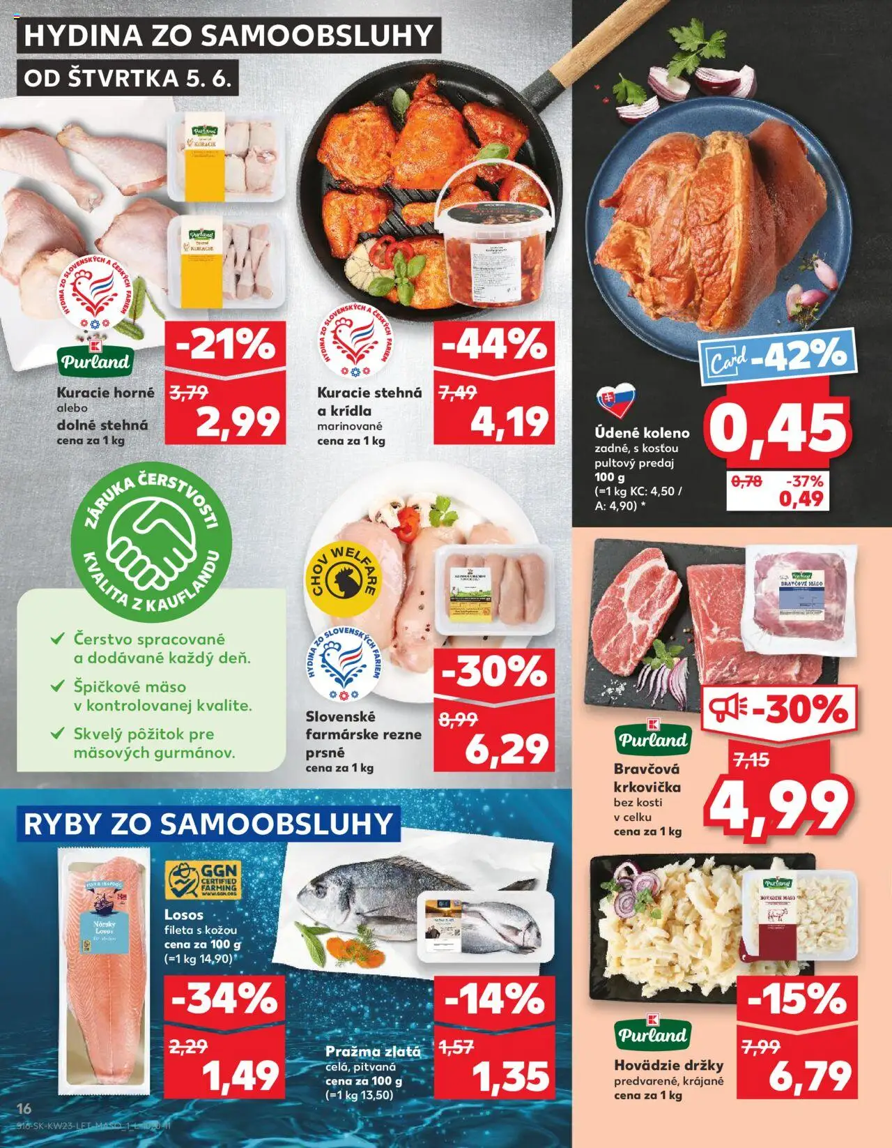 Nové Kaufland akcie – leták je platný od 05.06.2025 | Strana: 16 | Produkty: Ryby, Kuracie stehná, Losos, Údené koleno