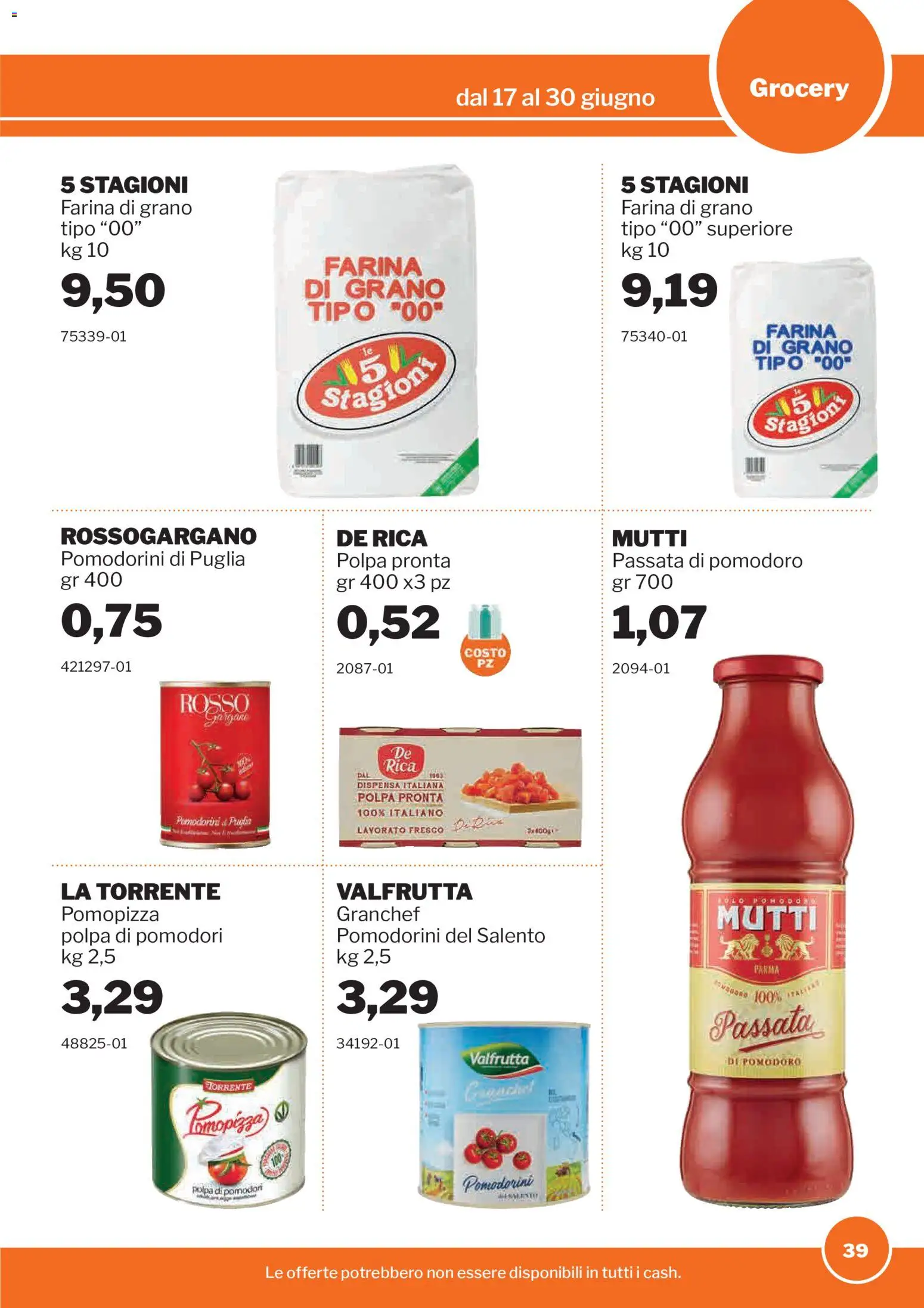 Volantino Sogegross del 17.06.2026 | Pagina: 39 | Prodotti: Pomodoro, Farina, Pomodori, Mutti