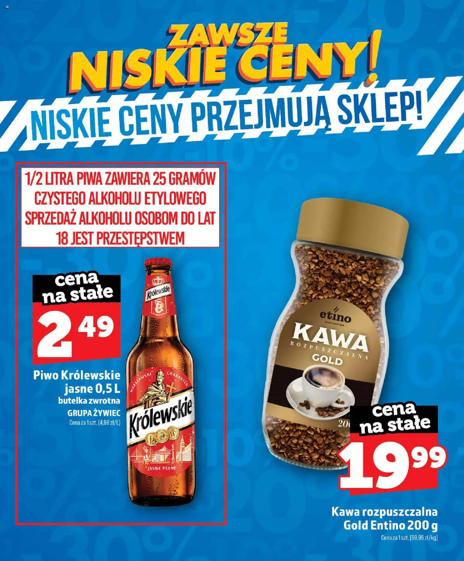 Topaz gazetka - Zawsze Niskie Ceny od 01.07.2026 | Strona: 63 | Produkty: Kawa rozpuszczalna, Piwo Królewskie, Kawa, Piwo