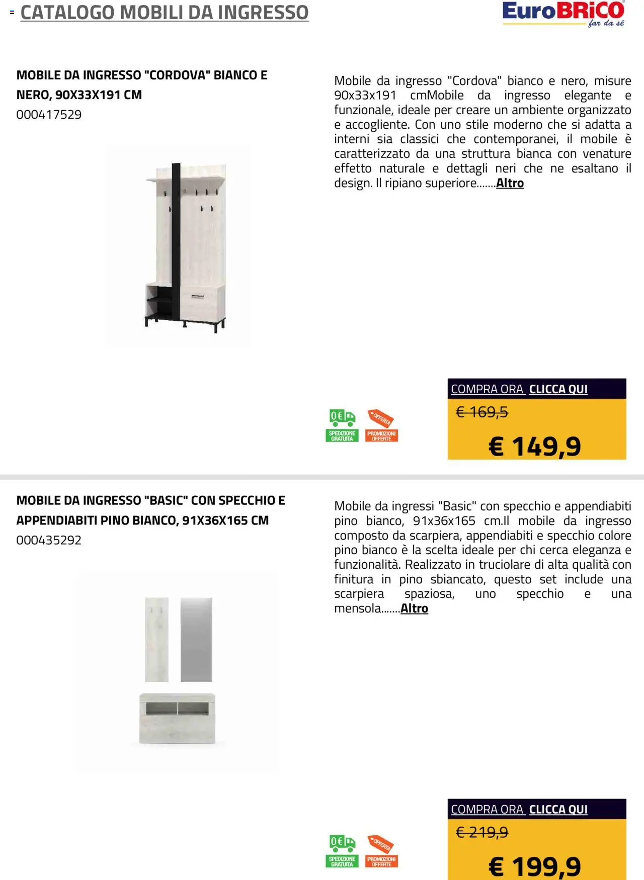 Volantino Eurobrico del 23.07.2025 | Pagina: 5 | Prodotti: Scarpiera, Mensola, Specchio, Appendiabiti