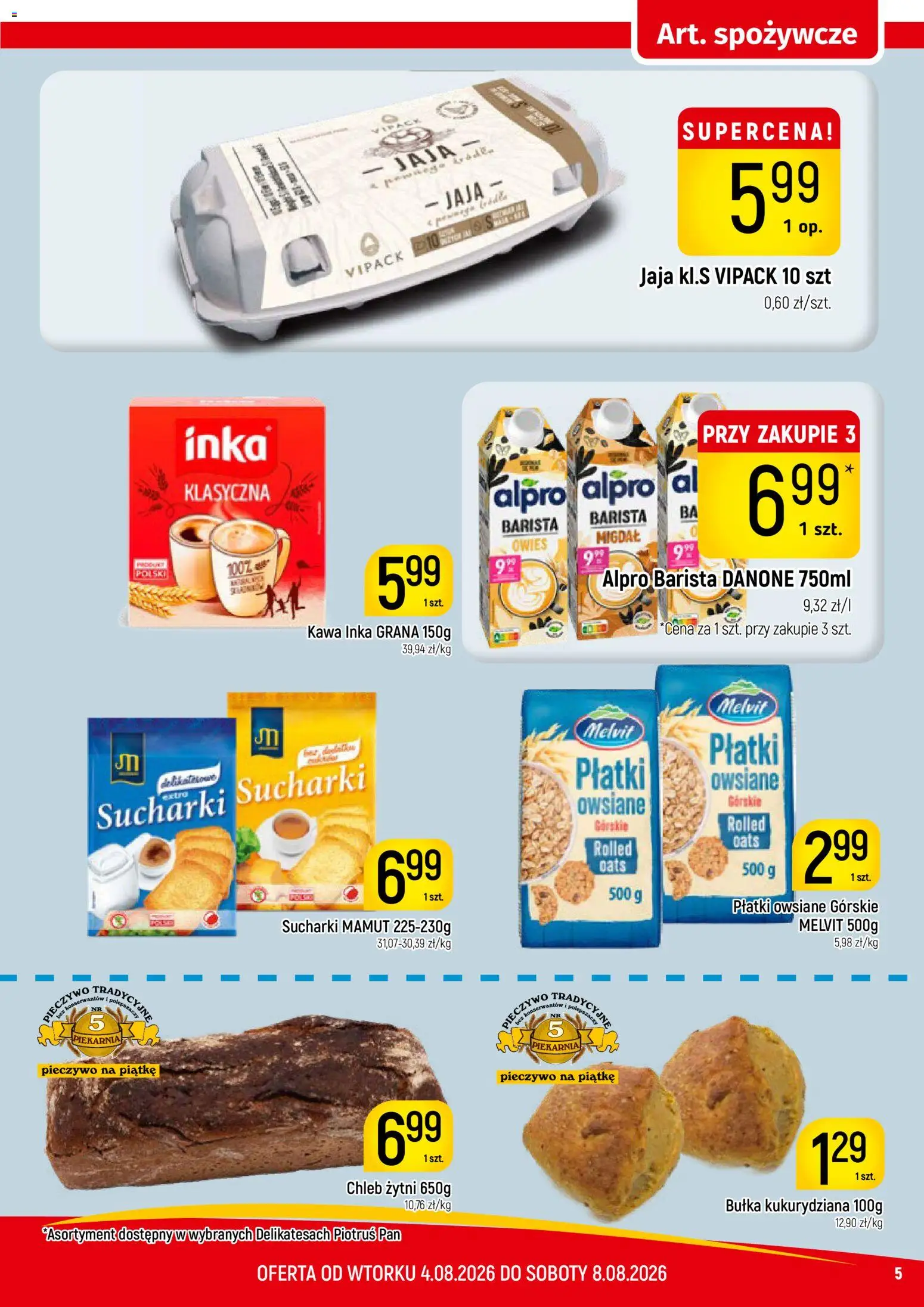 Piotruś Pan gazetka od 04.08.2026 | Strona: 5 | Produkty: Alpro, Piekarnia, Chleb, Płatki