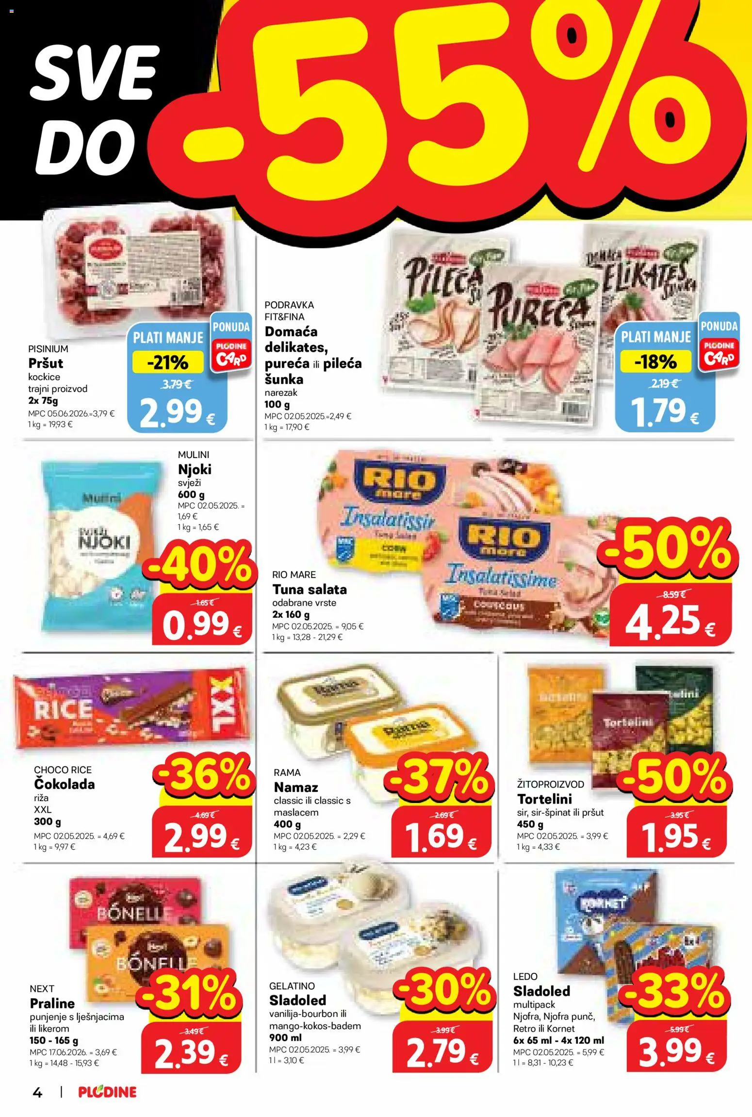 Plodine katalog | vrijedi od 09.09.2026 | Stranica: 4 | Proizvodi: Praline, Rio Mare, Čokolada, Njoki