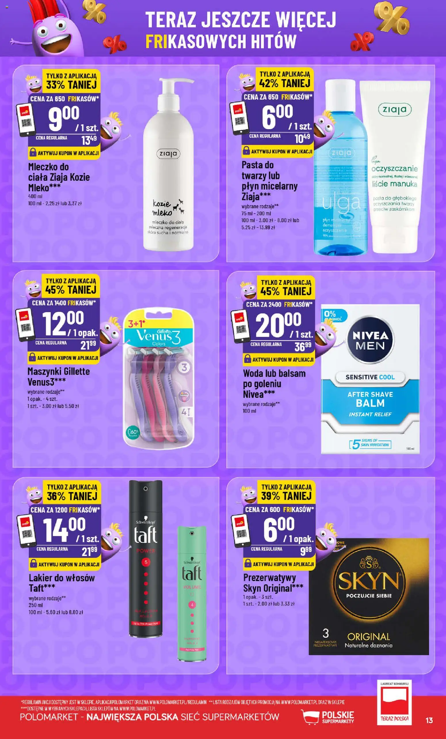 POLOmarket gazetka - Frikasowe Hity od 06.05.2026 | Strona: 13 | Produkty: Gillette, Prezerwatywy, Lakier do włosów, Woda