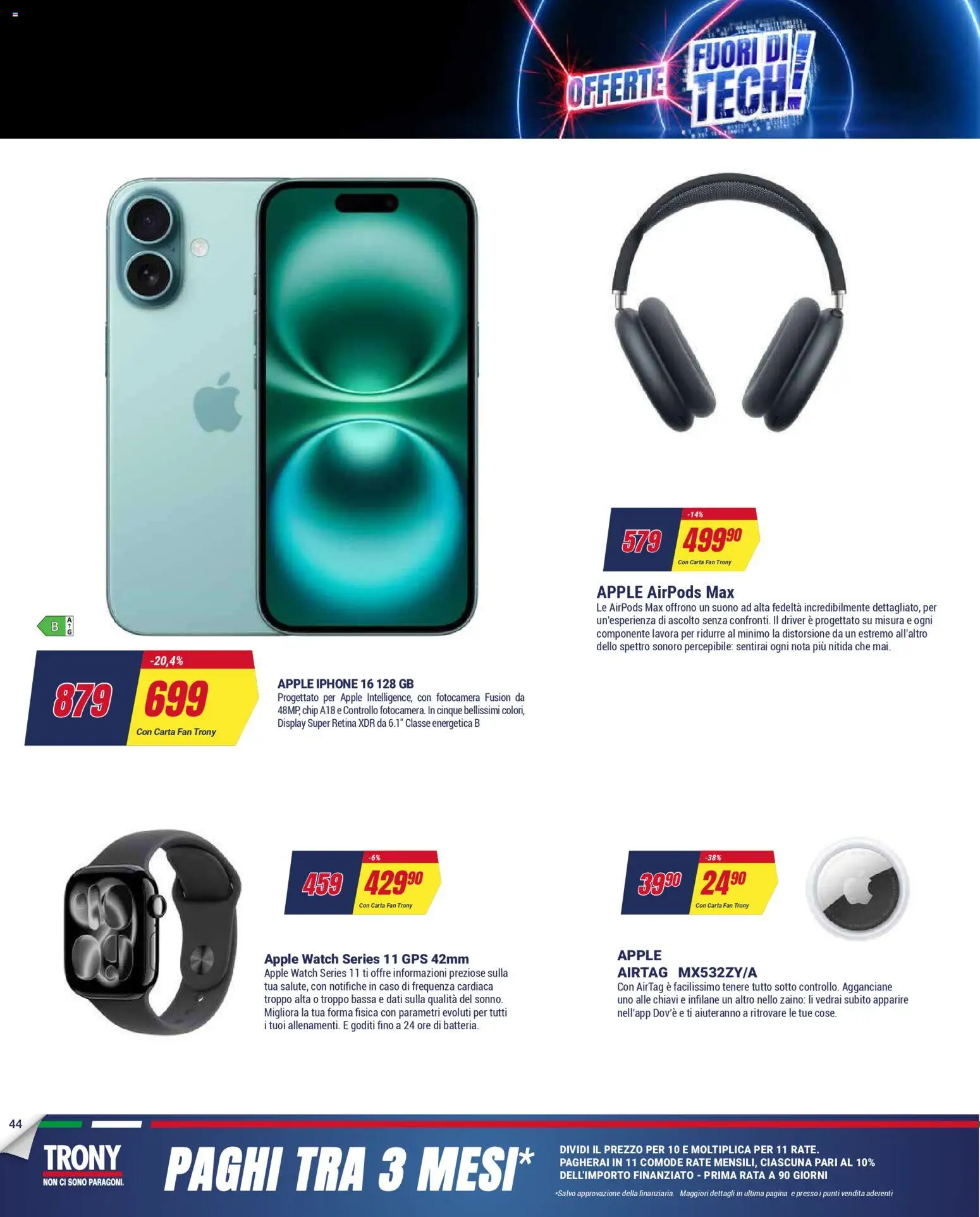 Volantino Trony del 28.04.2026 | Pagina: 44 | Prodotti: Iphone, Zaino, Fan, Apple Watch