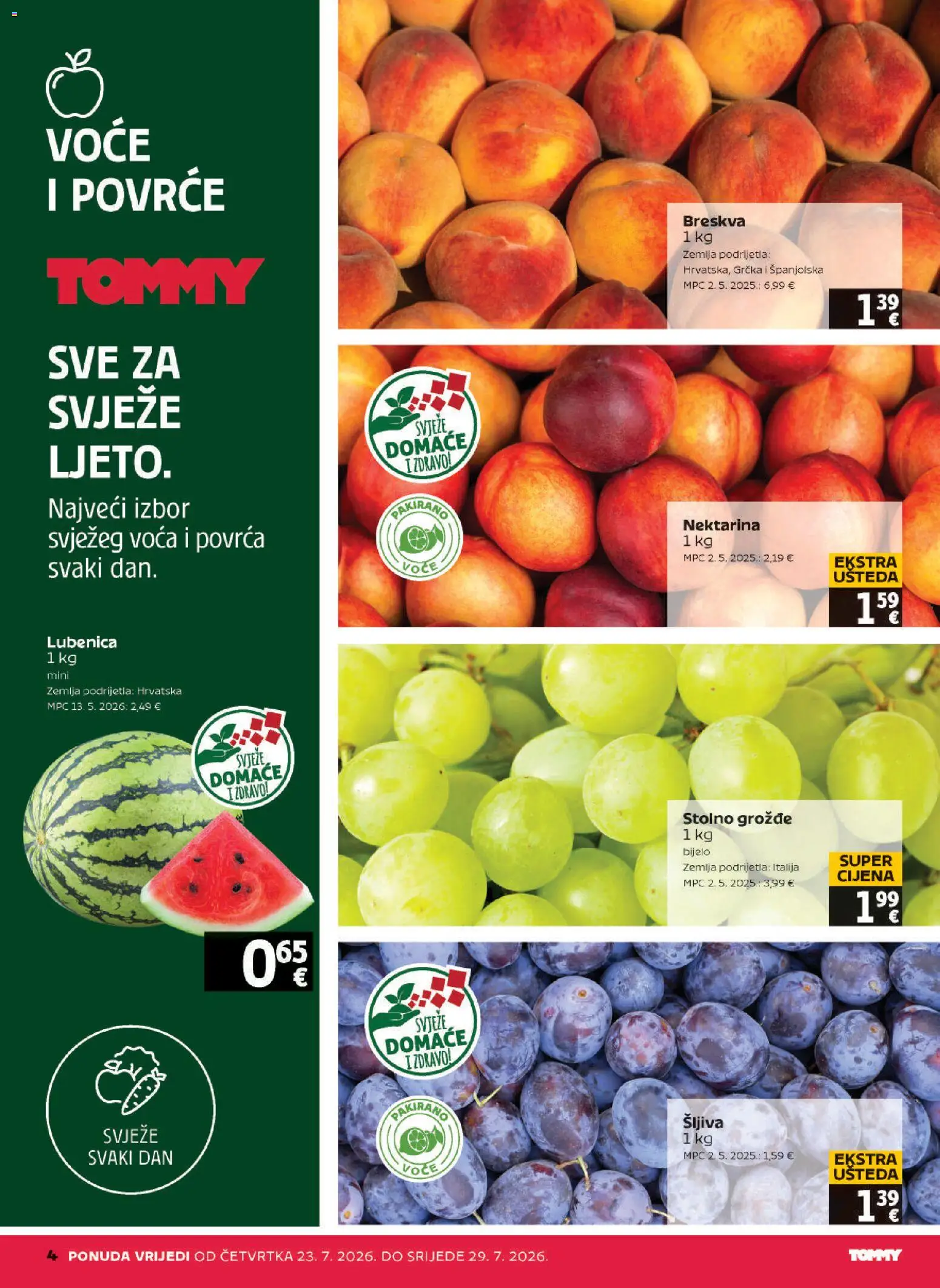 Tommy katalog | vrijedi od 23.07.2026 | Stranica: 4 | Proizvodi: Šljiva, Povrće, Breskva, Grožđe