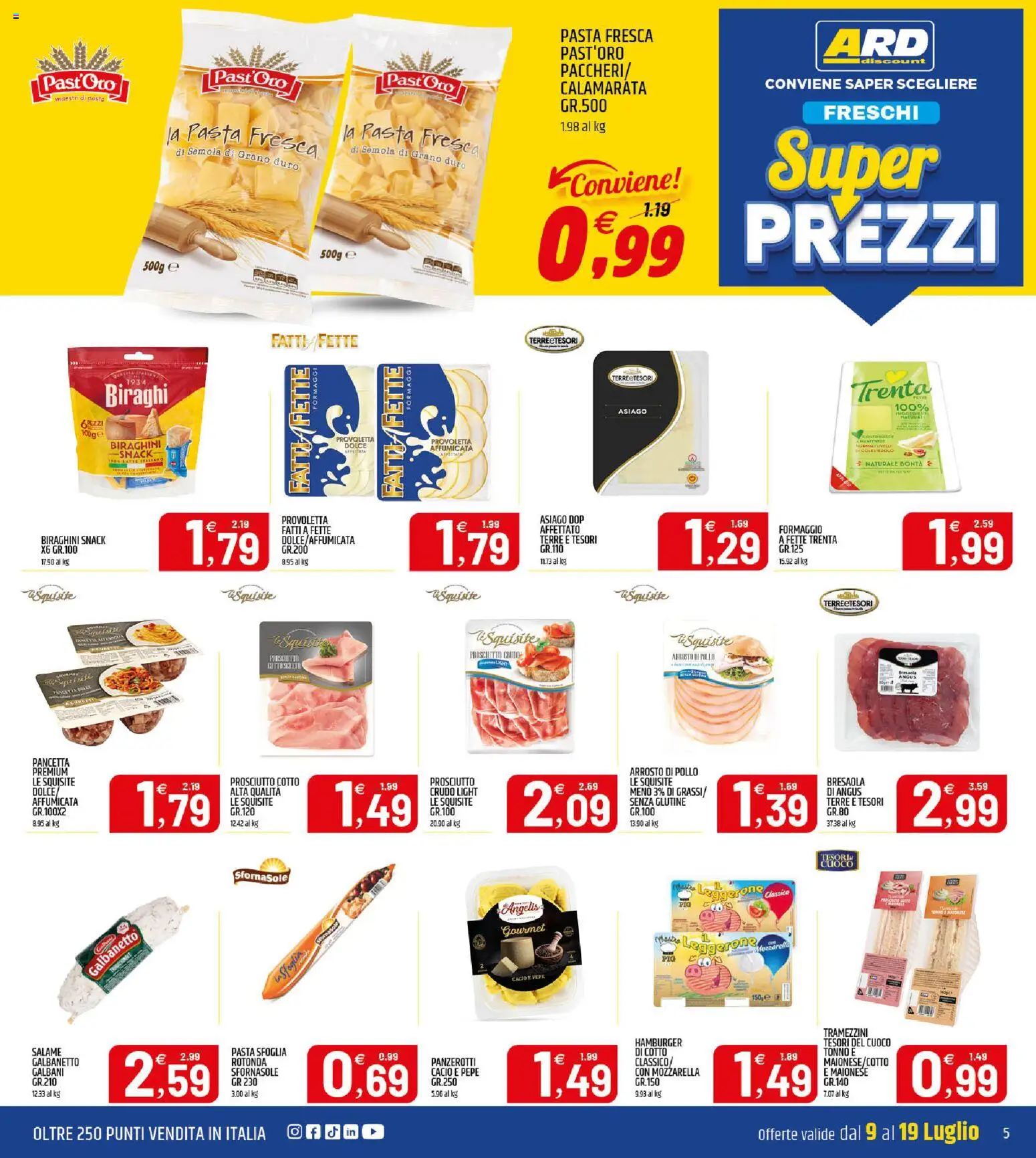 Volantino ARD Discount del 09/07/2026 | Pagina: 5 | Prodotti: Arrosto, Prosciutto Cotto, Pasta sfoglia, Panzerotti