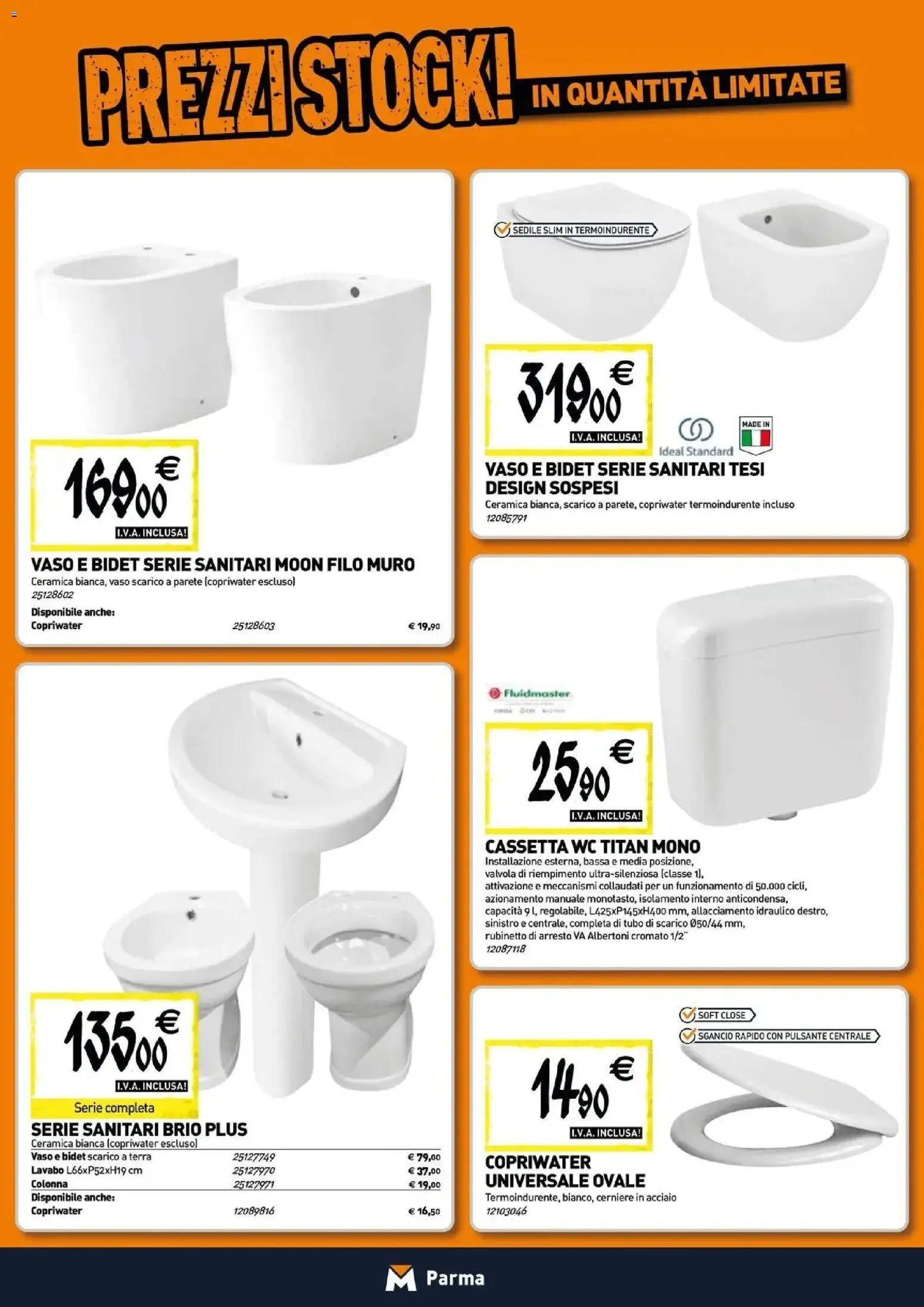 Nuovo TECNOMAT - Straordinari prezzi stock! dal 30/07/2026 > offerte anteprima 🛍️ | Pagina: 4 | Prodotti: Tubo, WC, Vaso, Terra